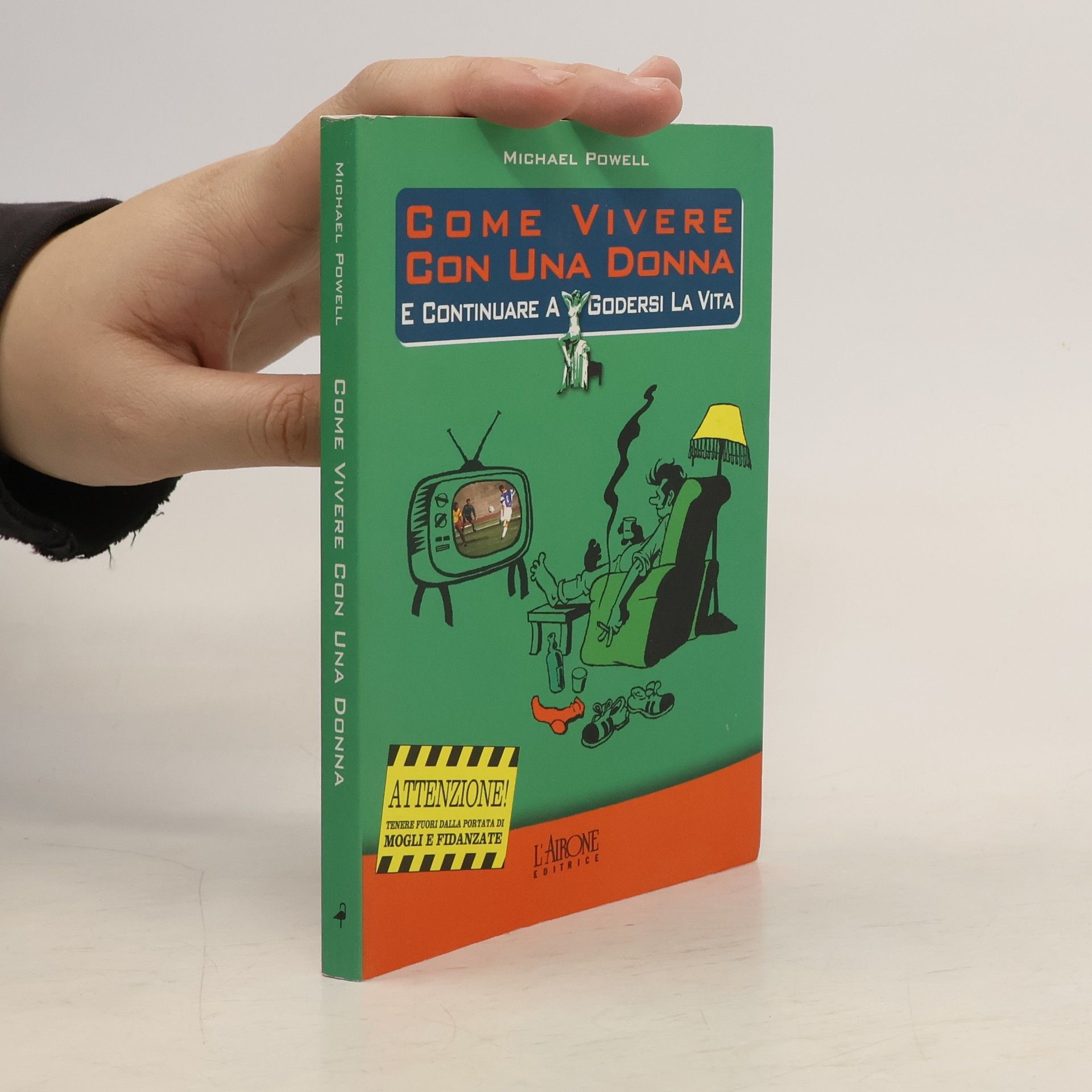 Michael Powell Come vivere con una donna e continuare a godersi la vita