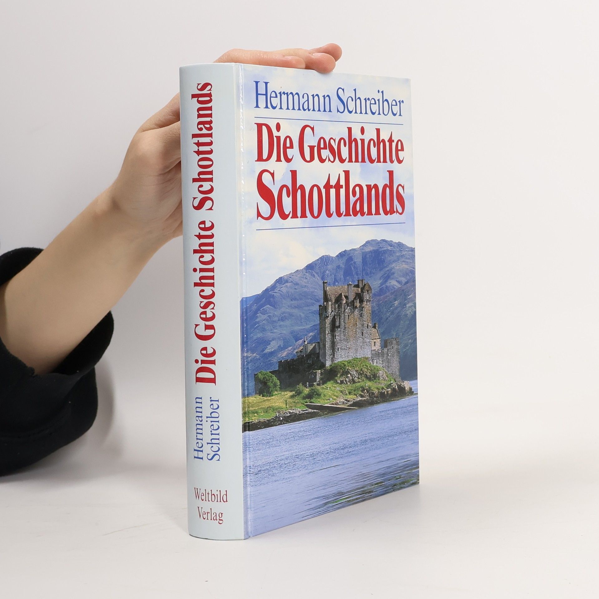 Hermann Schreiber Die Geschichte Schottlands