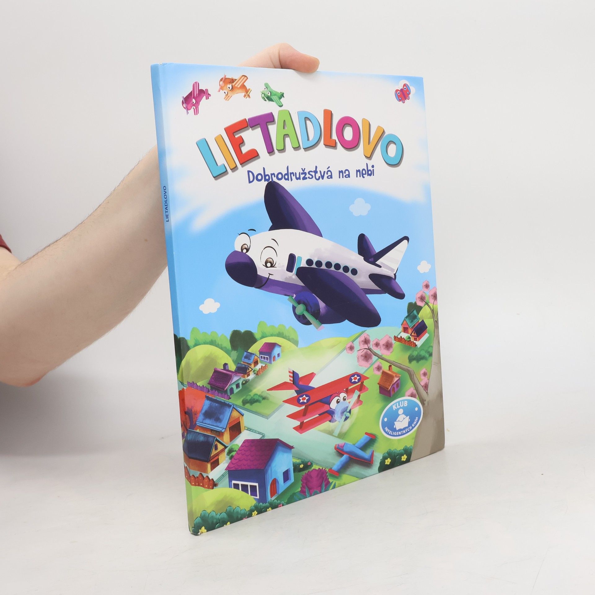 Collectif d'auteurs Lietadlovo: dobrodružstvá na nebi