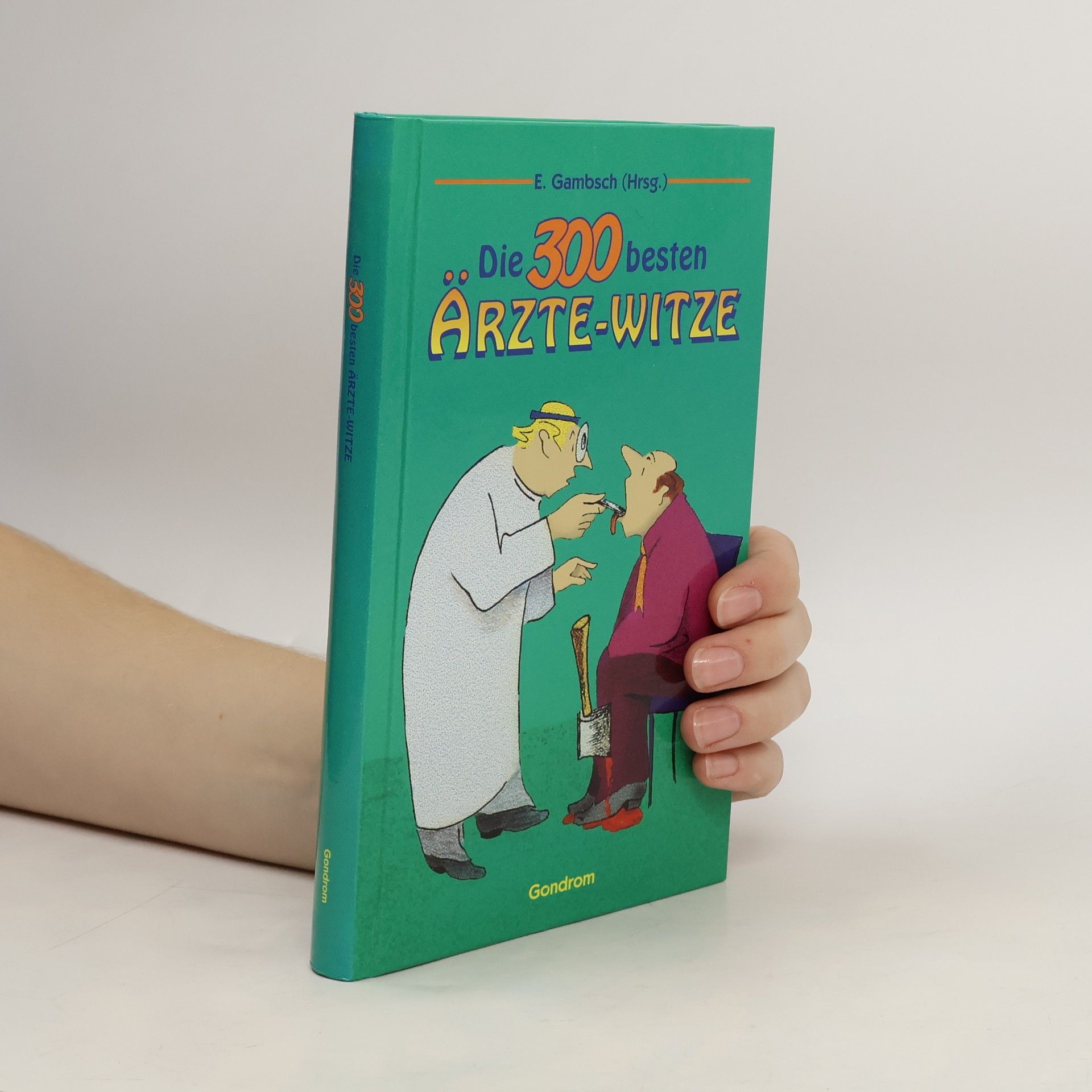 Die 300 besten Ärzte-Witze