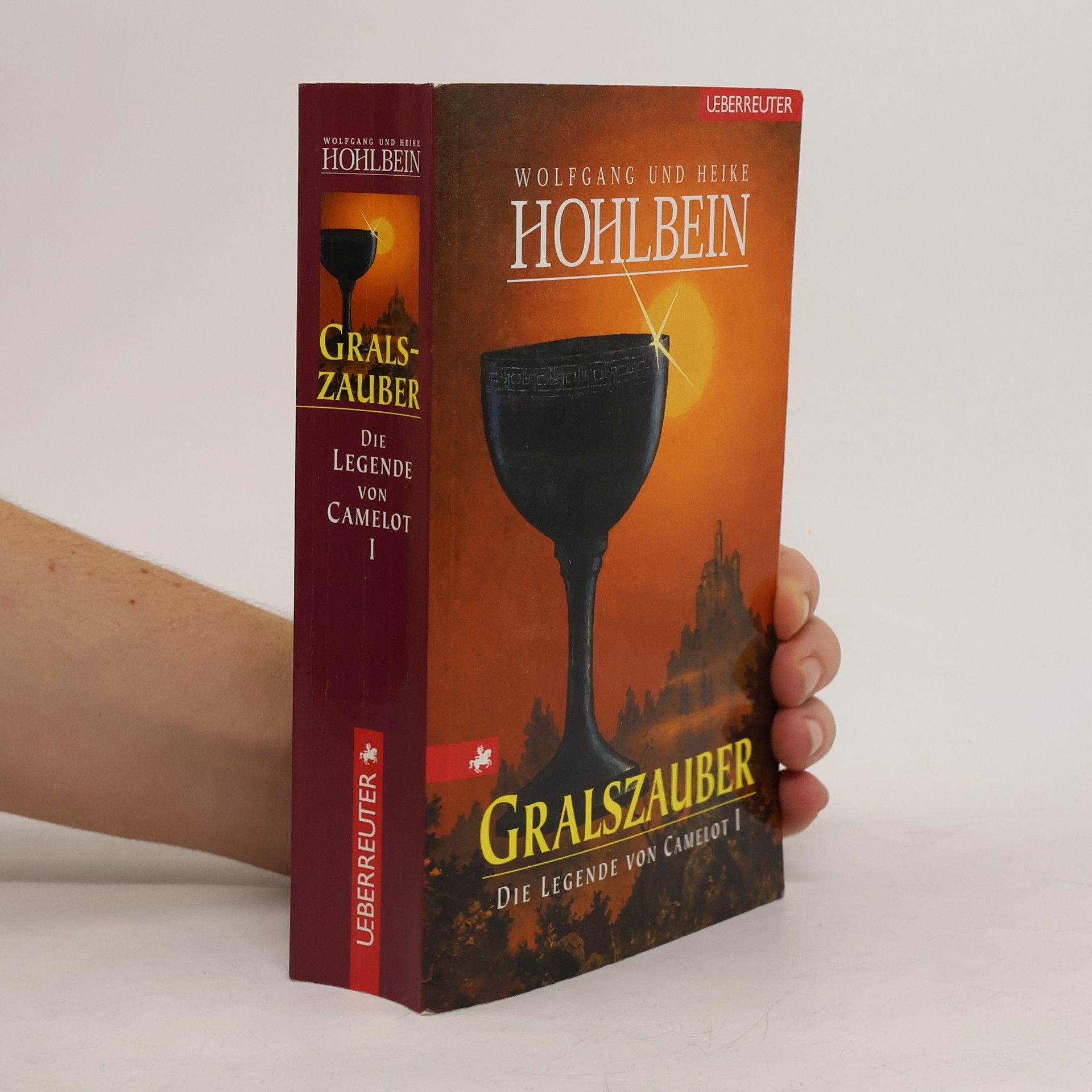 Wolfgang Hohlbein Gralszauber - Die Legende von Camelot III