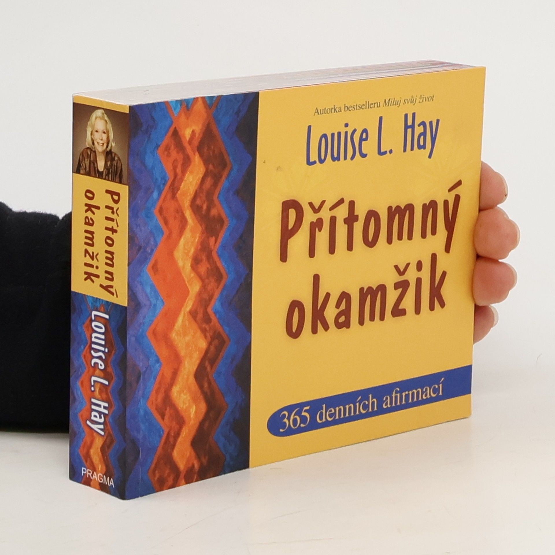 Louise Lynn Hay Přítomný okamžik