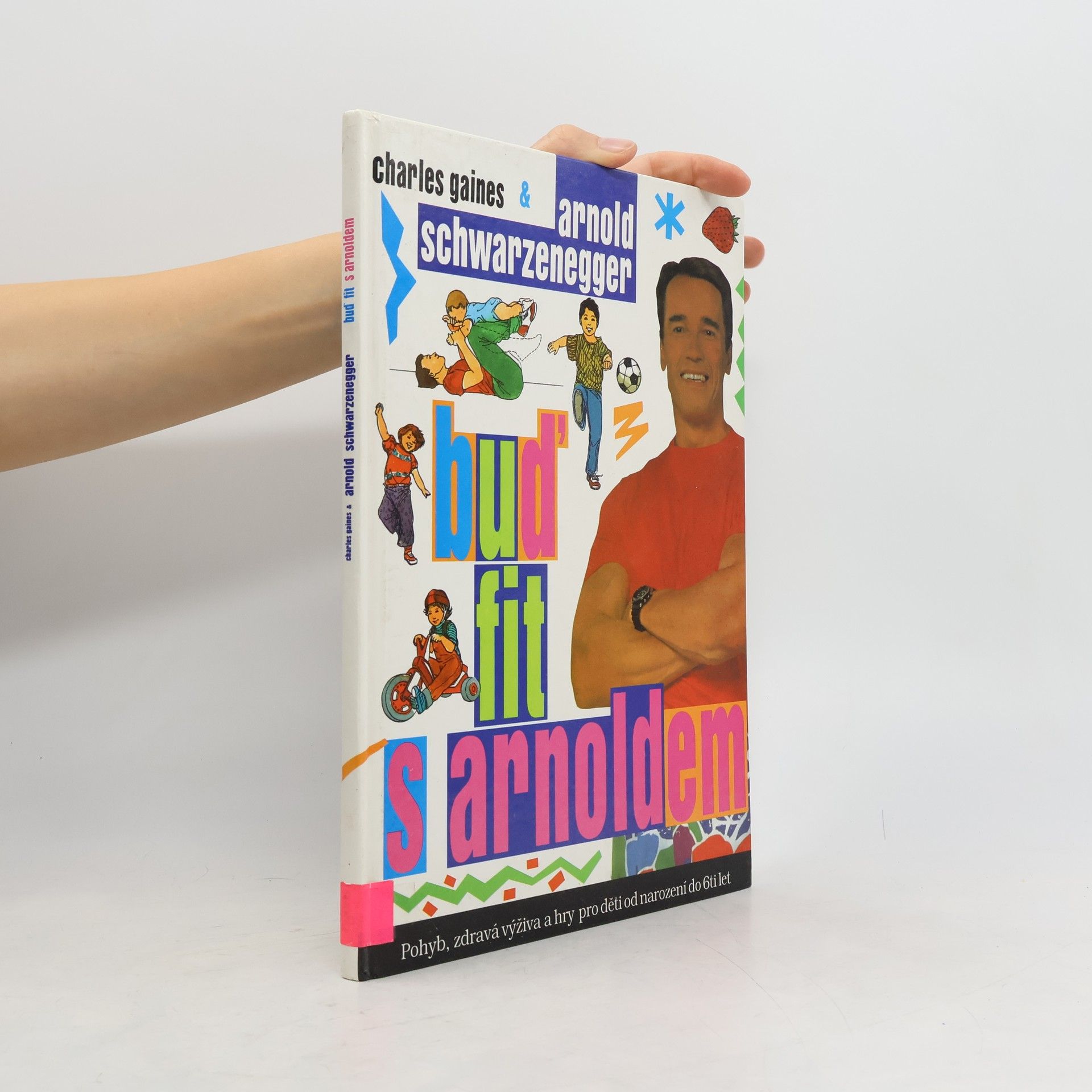 Arnold Schwarzenegger Buď fit s Arnoldem