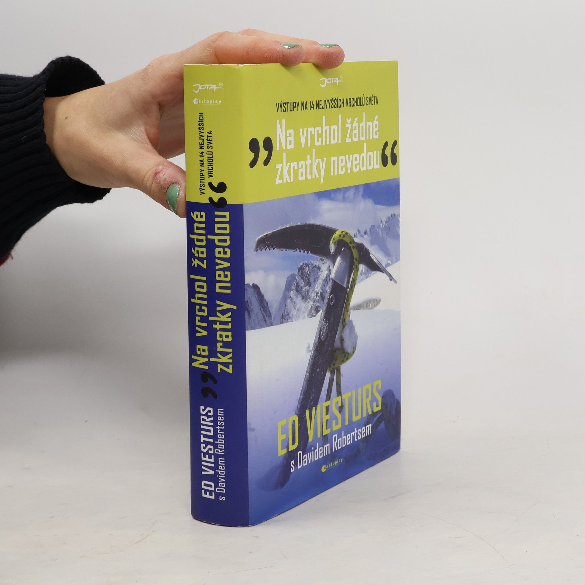 "Na vrchol žádné zkratky nevedou" : výstupy na 14 nejvyšších vrcholů světa