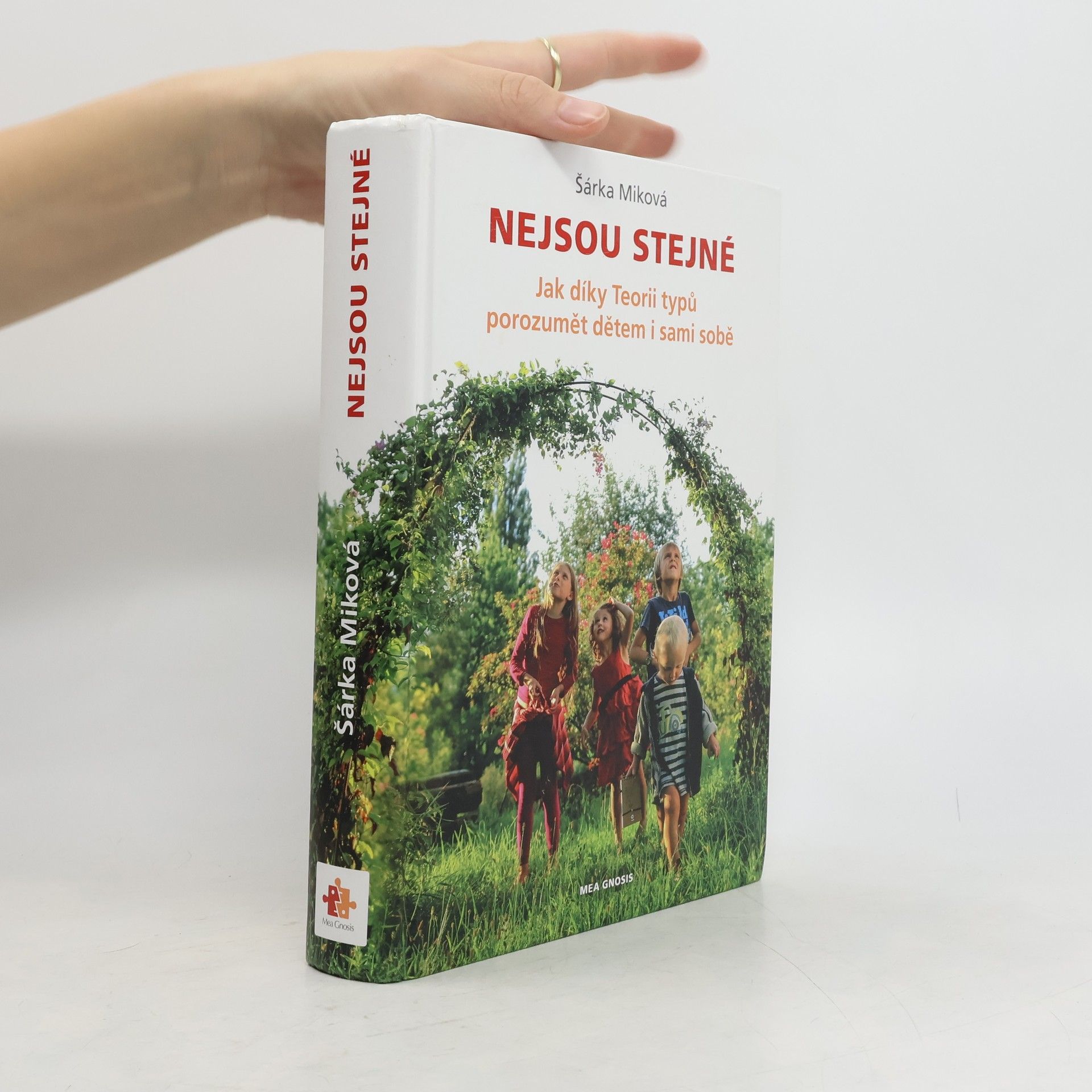 Šárka Míková Nejsou stejné - Jak díky Teorii typů porozumět dětem i sami sobě