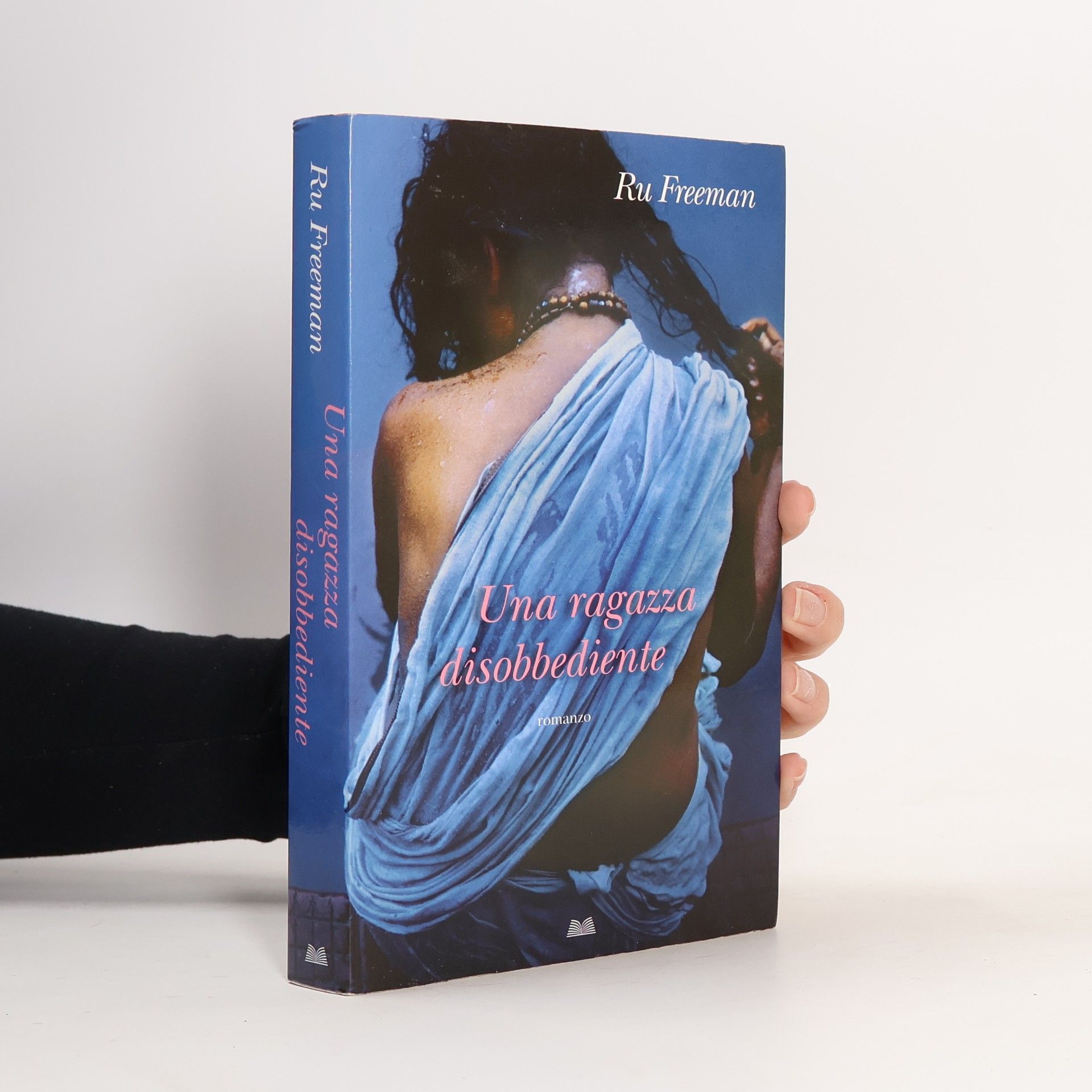 Ru Freeman Una ragazza disobbediente