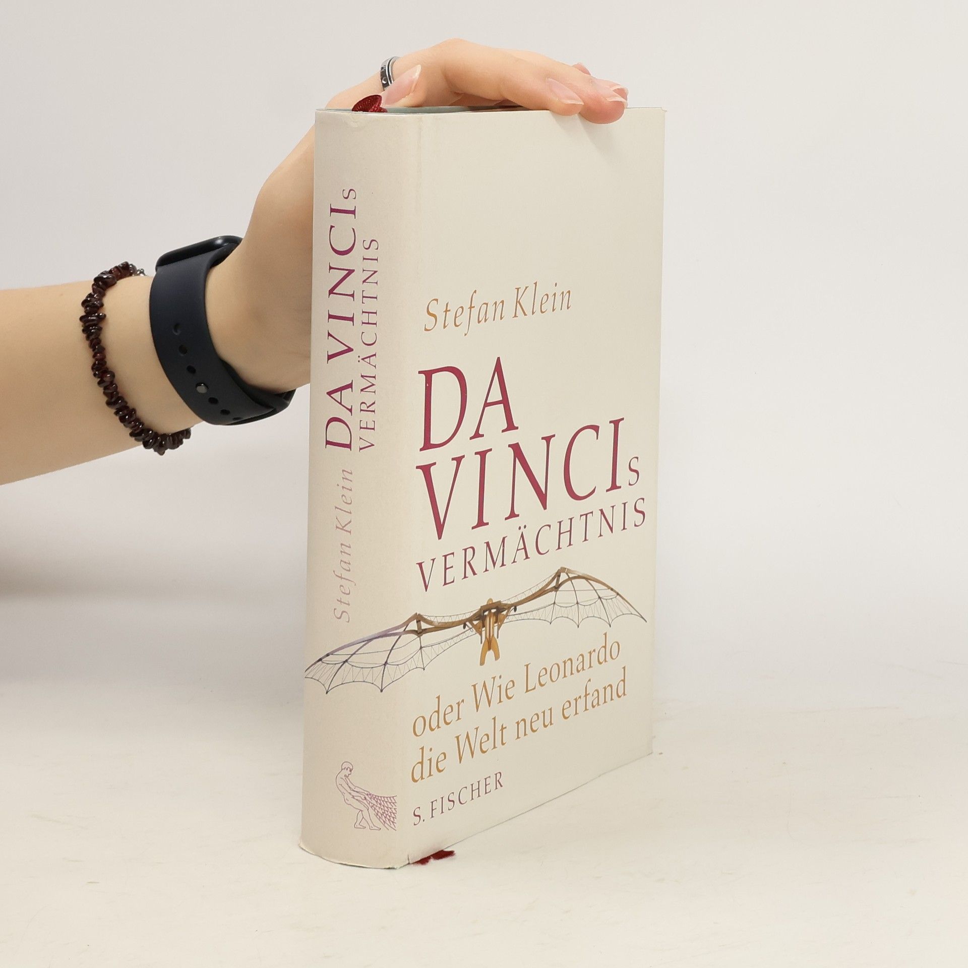Stefan Klein Da Vincis Vermächtnis oder wie Leonardo die Welt neu erfand