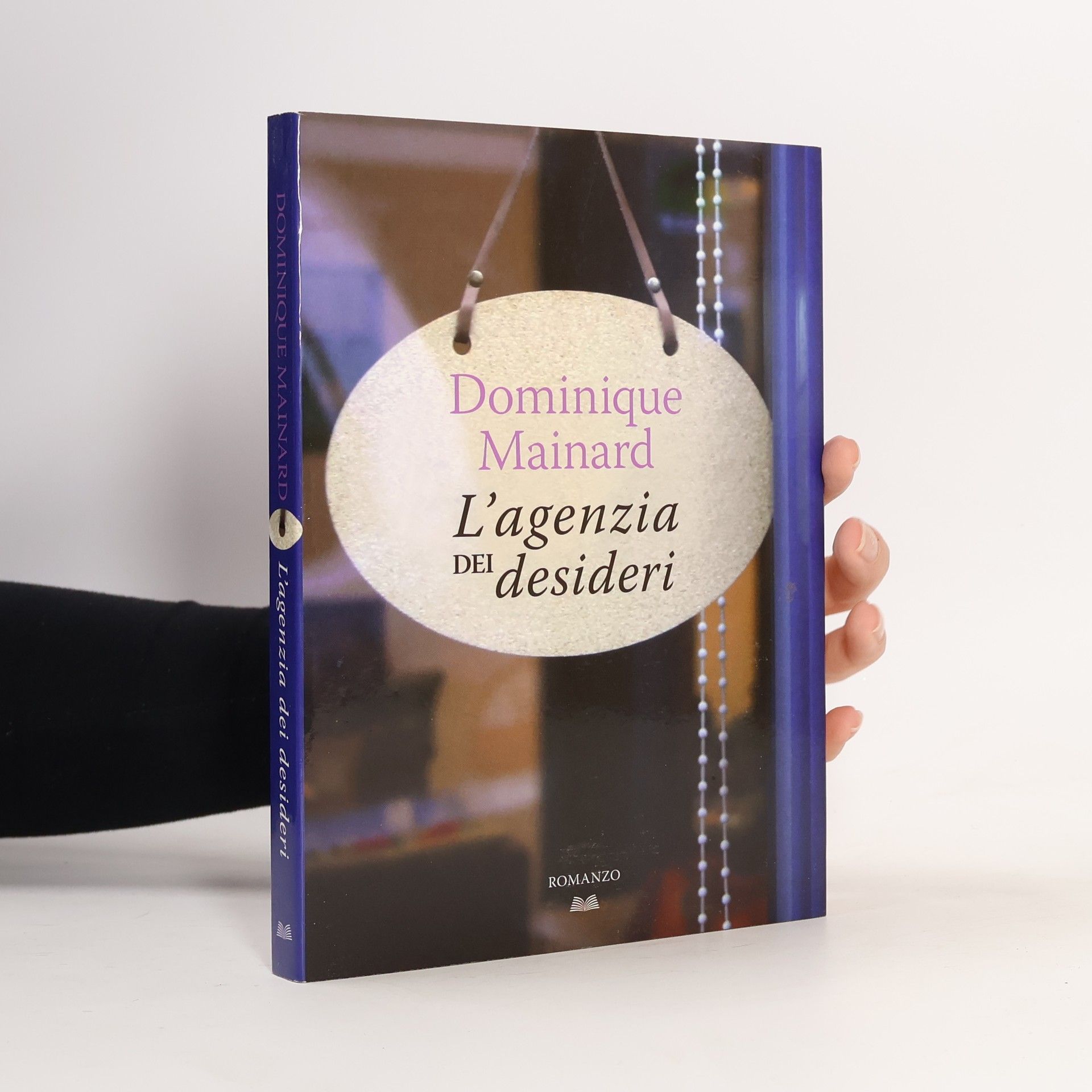 Dominique Mainard L'agenzia dei desideri