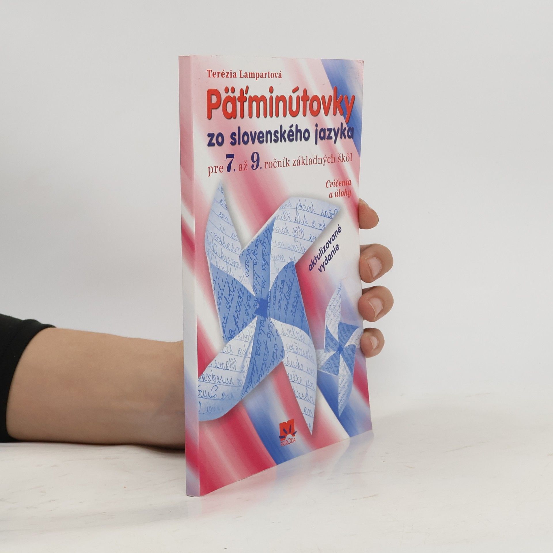 Lampartová Terézia Päťminútovky zo slovenského jazyka pre 7. – 9. ročník základných škôl - 2. vydanie