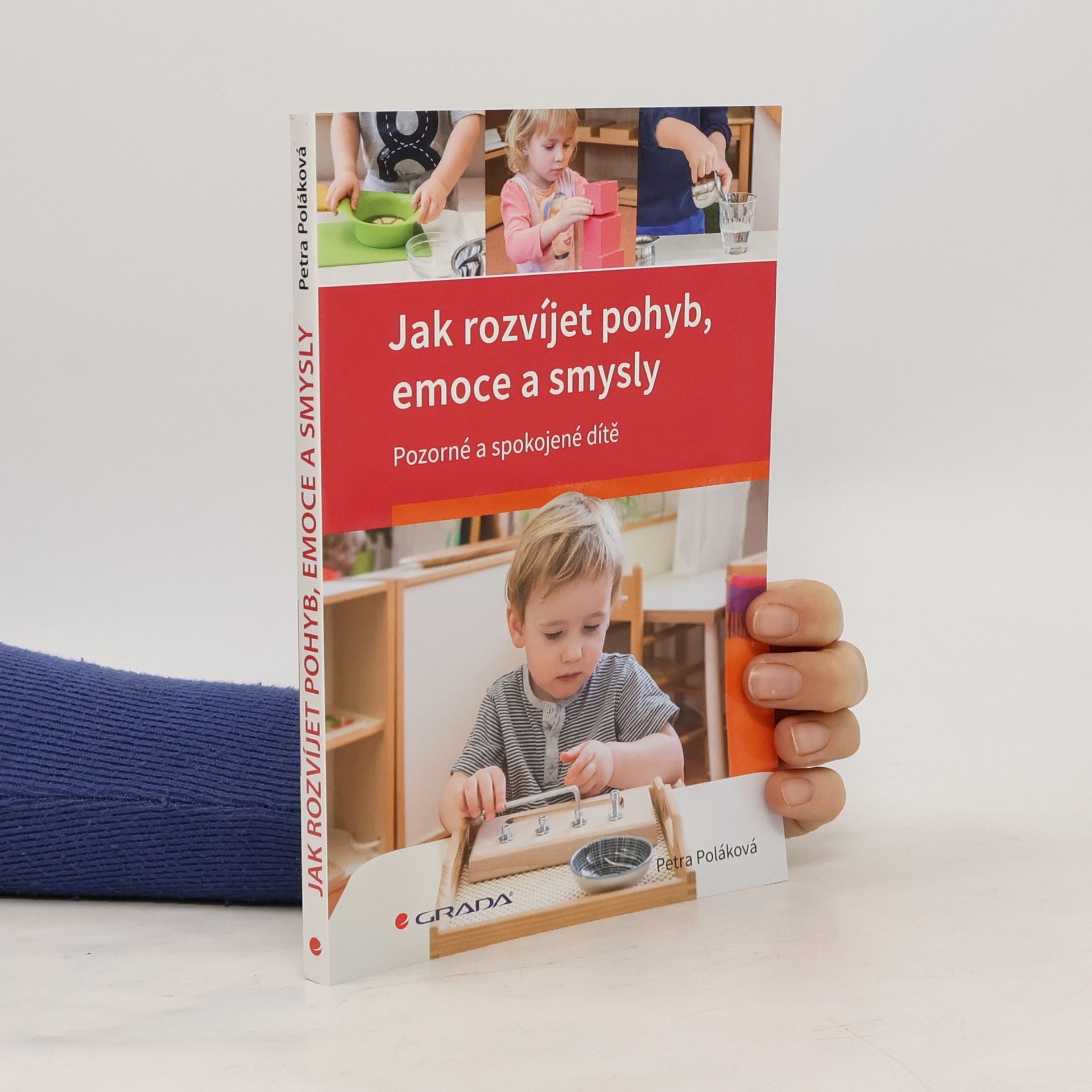 Petra Poláková Jak rozvíjet pohyb, emoce a smysly