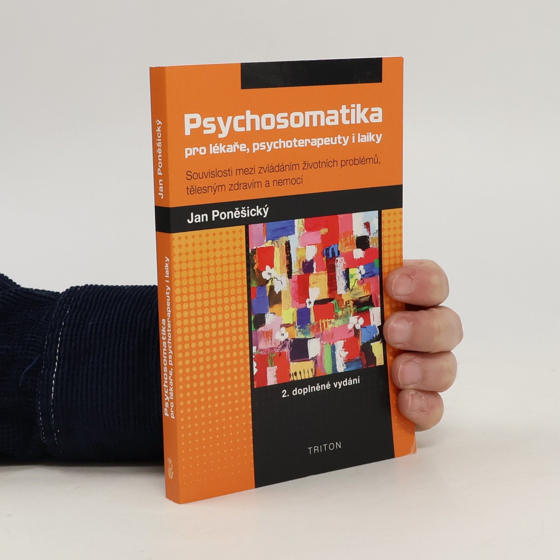 Jan Poněšický Psychosomatika pro lékaře, psychoterapeuty i laiky