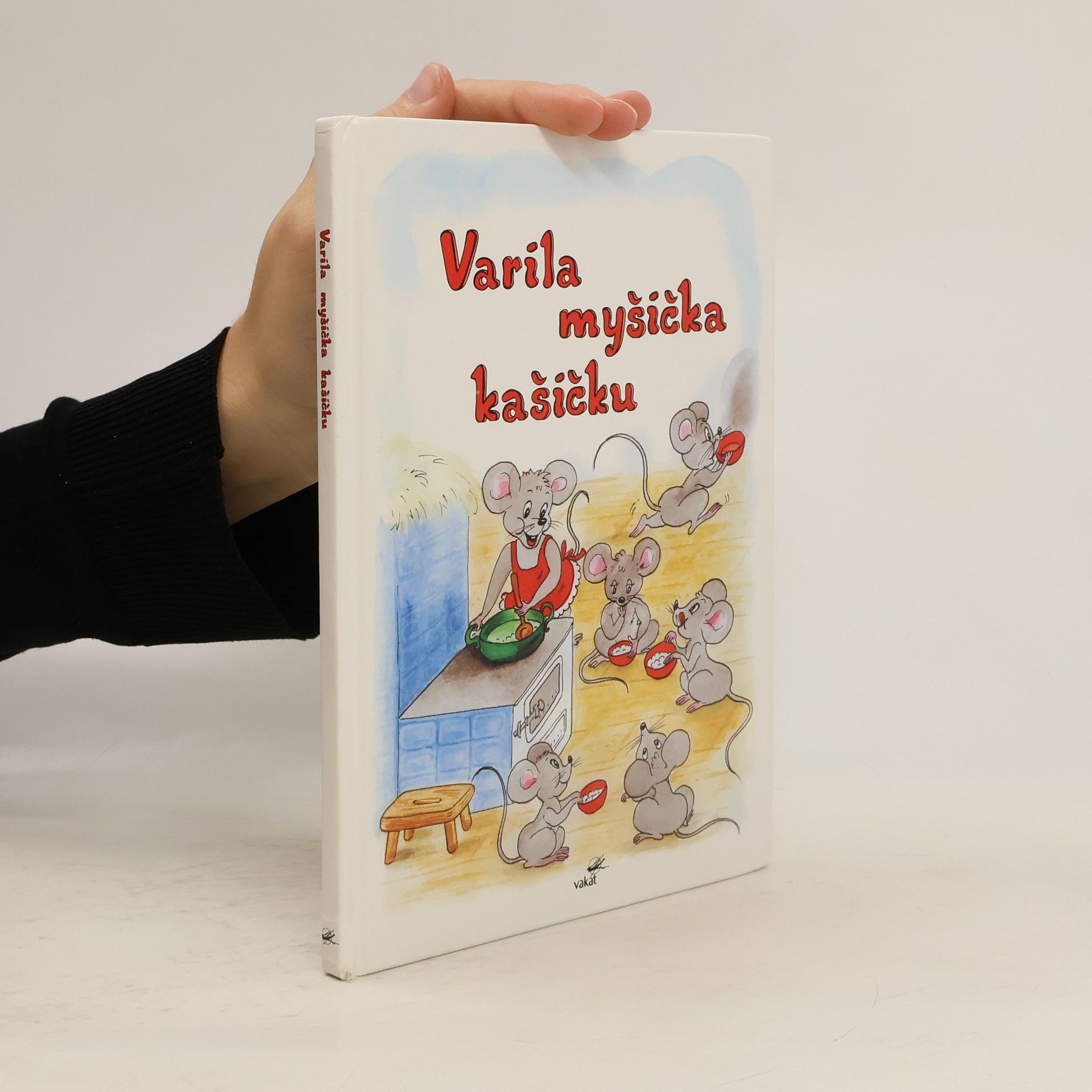 Mária Štefánková Varila myšička kašičku