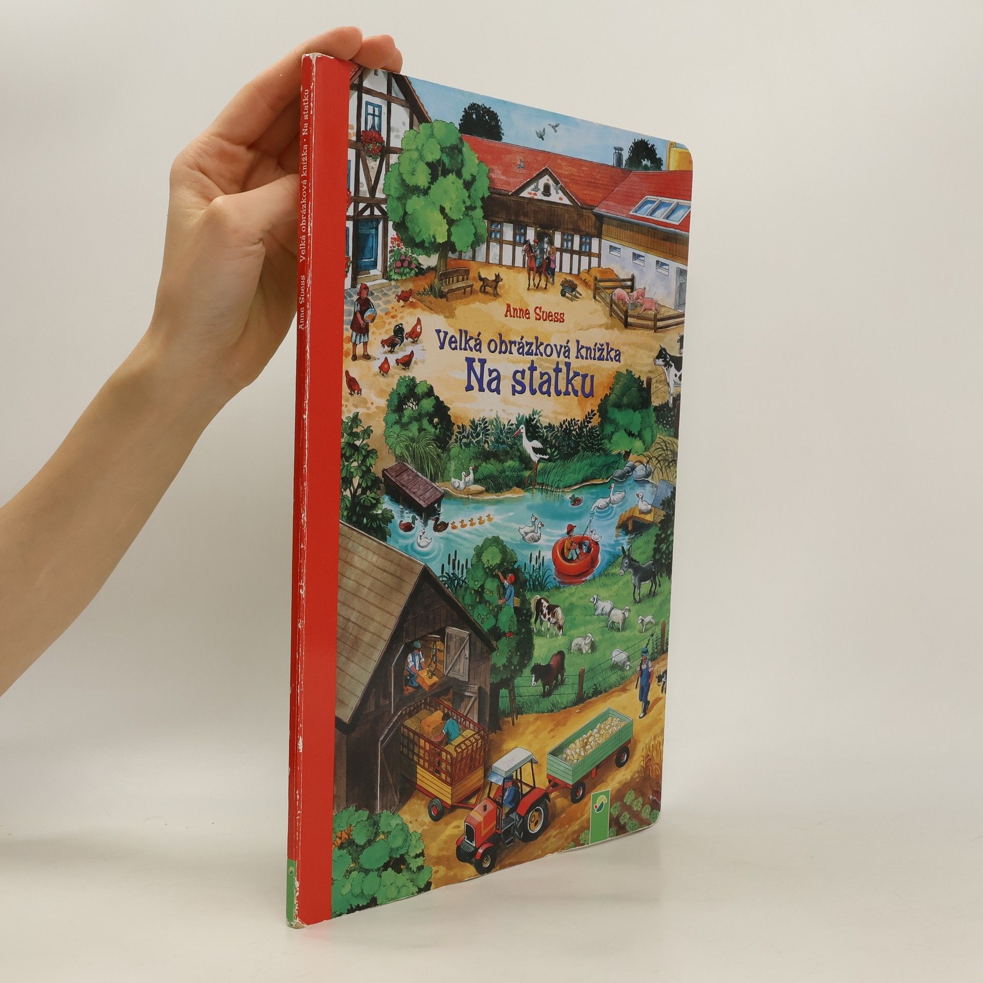 Anne Suess Velká obrázková knížka. Na statku