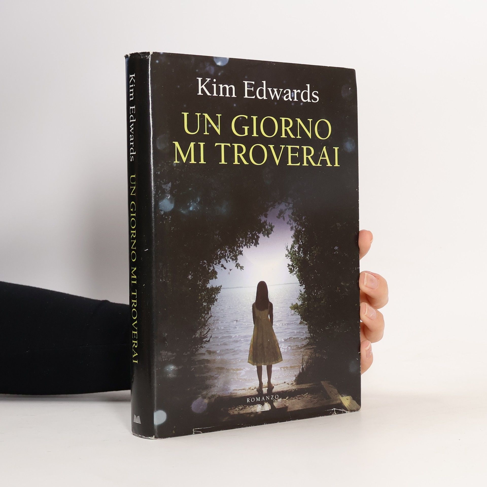 Kim Edwards Un Giorno Mi Troverai