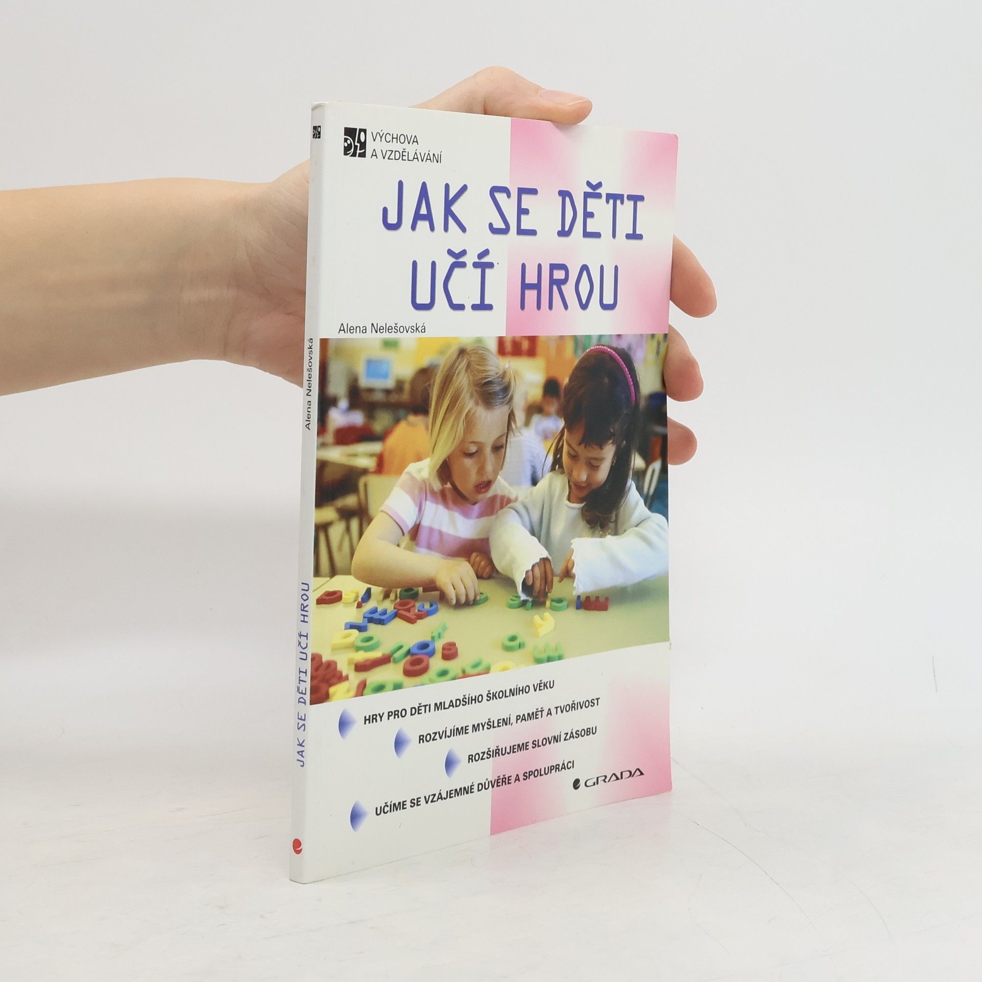 Alena Nelešovská Jak se děti učí hrou