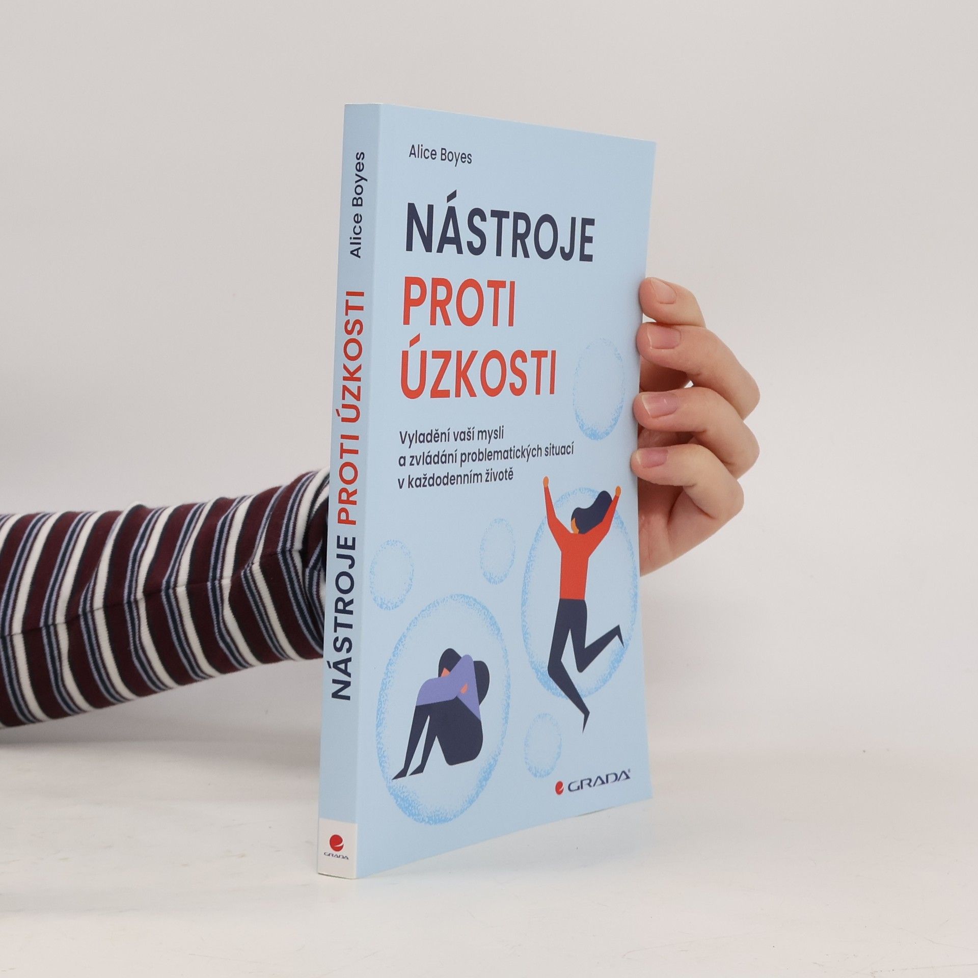 Alice Boyes Nástroje proti úzkosti
