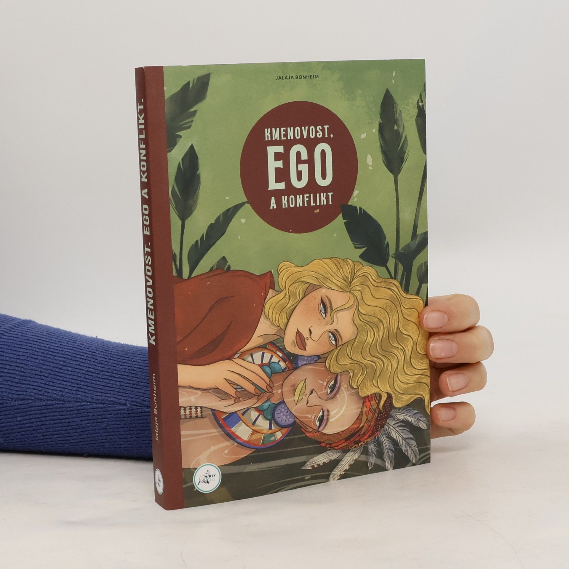 Kmenovost, ego a konflikt