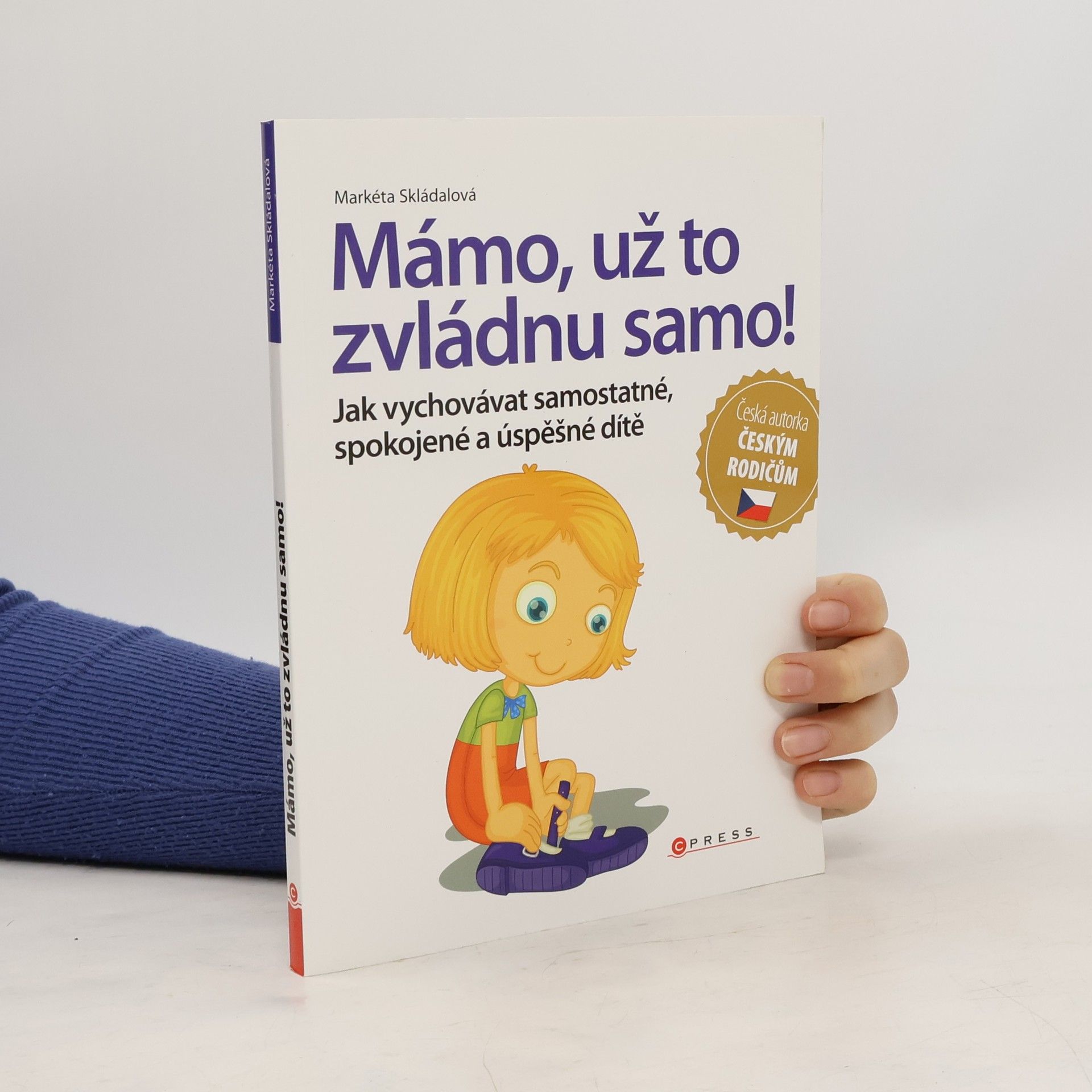 Markéta Skládalová Mámo, už to zvládnu samo!