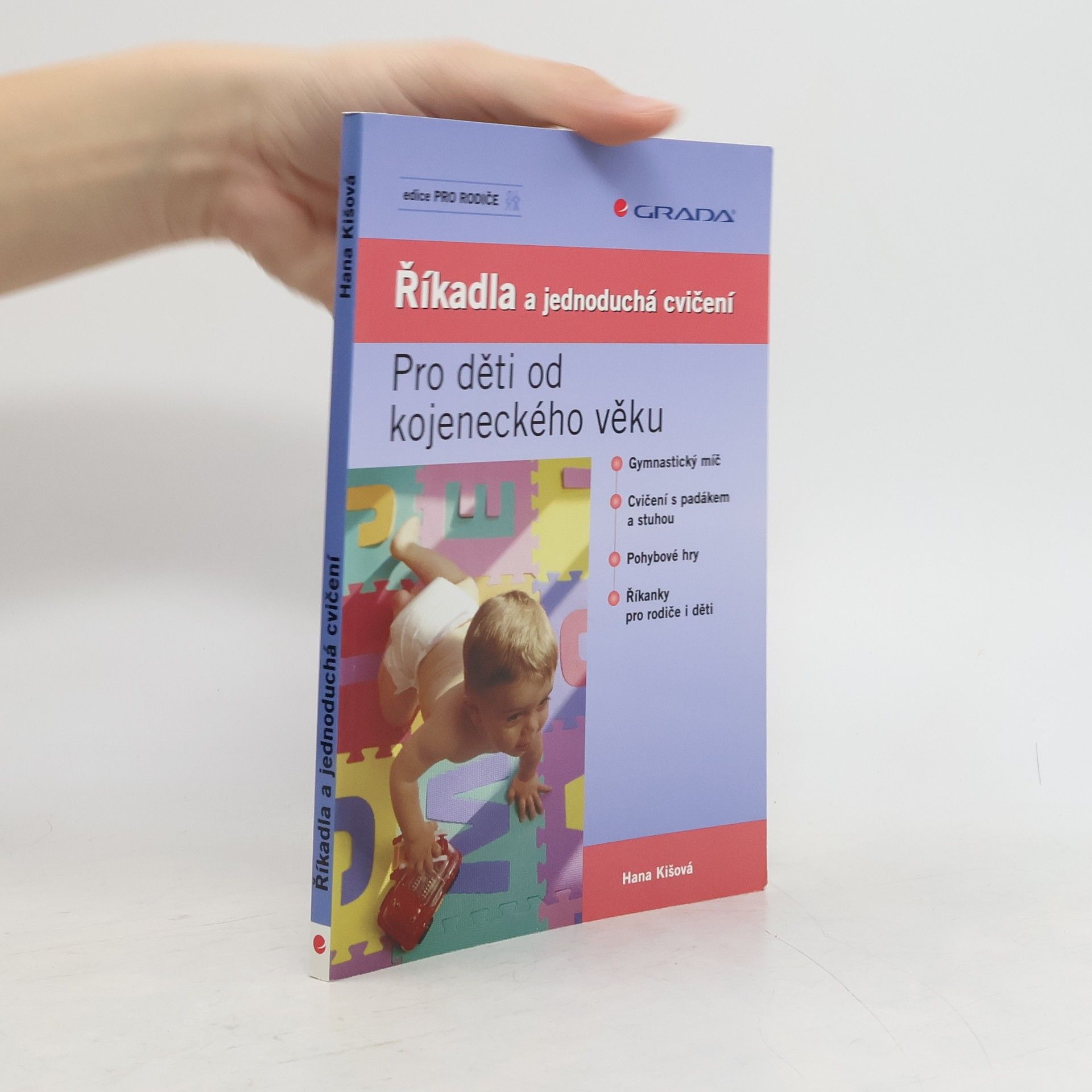 Hana Kišová Říkadla a jednoduchá cvičení. Pro děti od kojeneckého věku