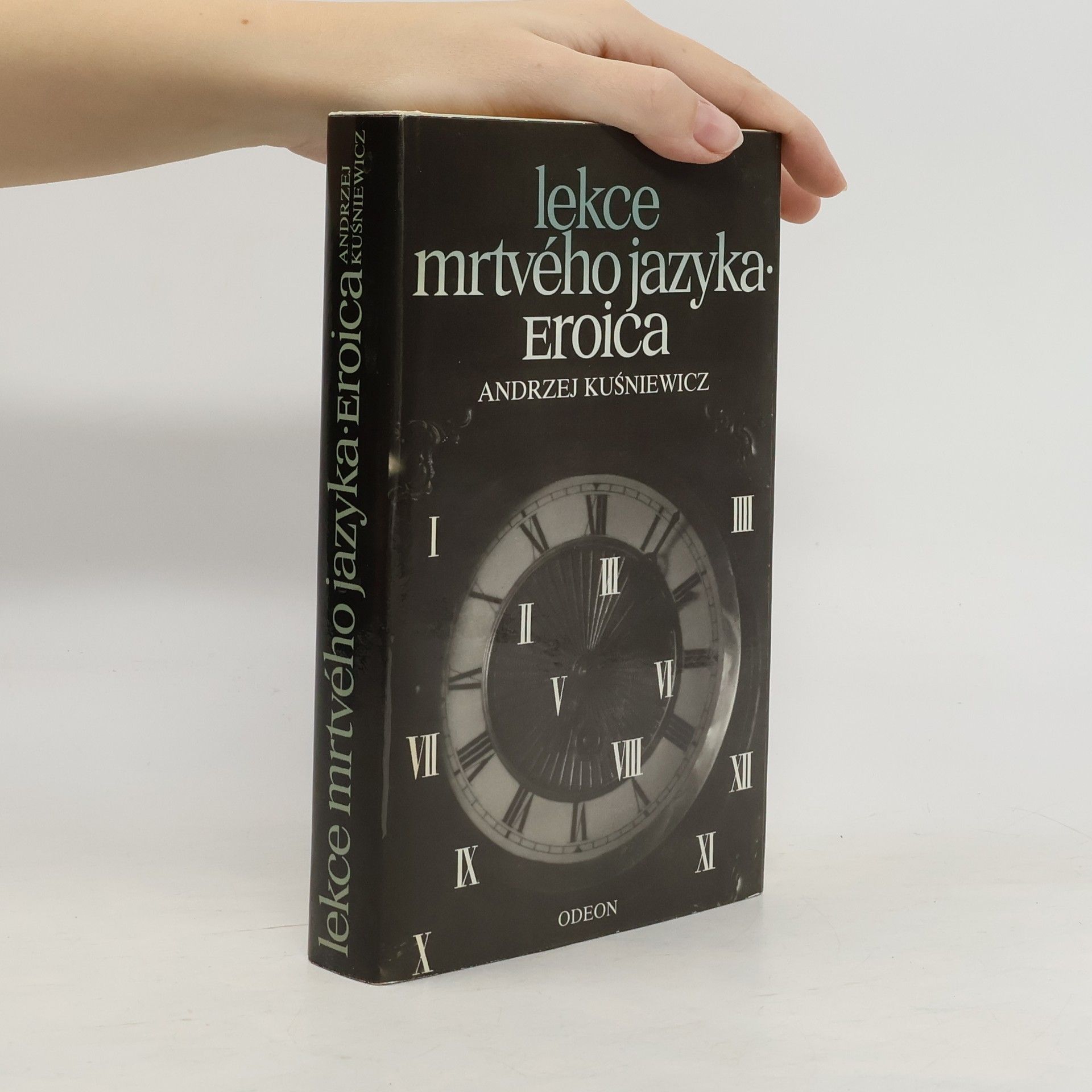 Andrzej Kuśniewicz Lekce mrtvého jazyka. Eroica