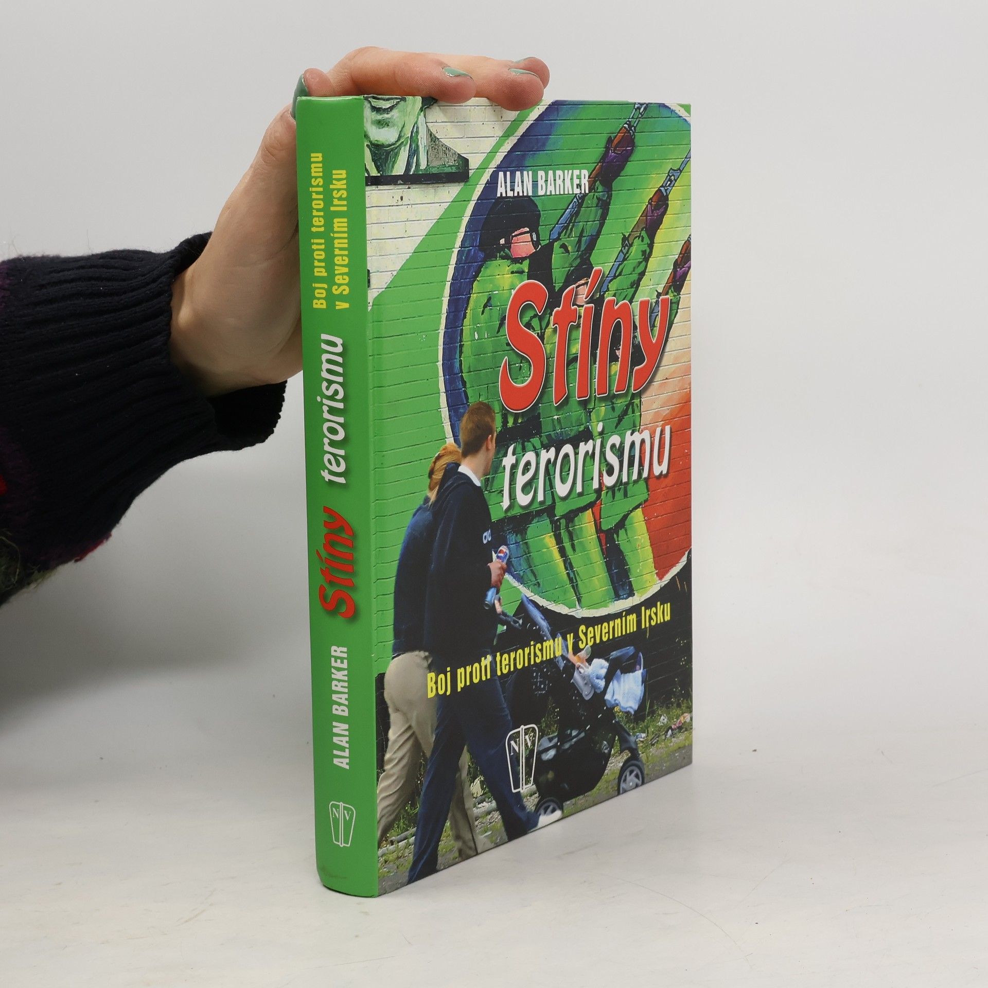 Alan Barker Stíny terorismu. Boj proti terorismu v Severním Irsku