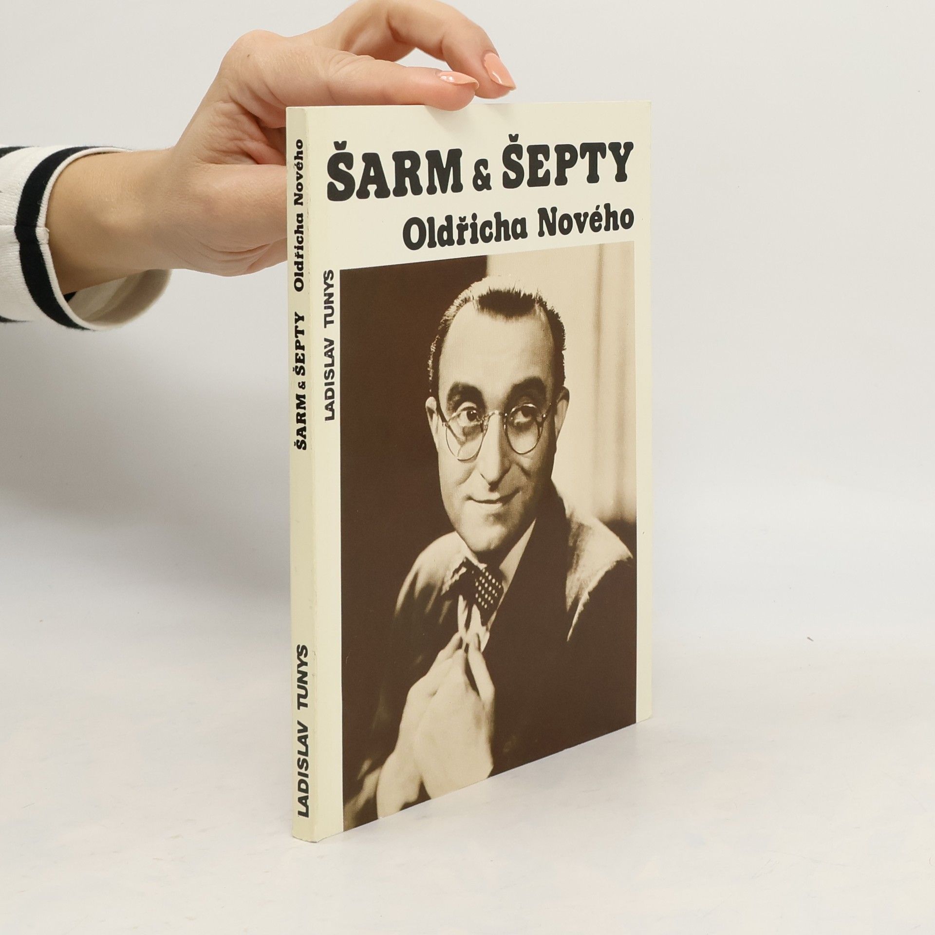 Ladislav Tunys Šarm a šepty Oldřicha Nového