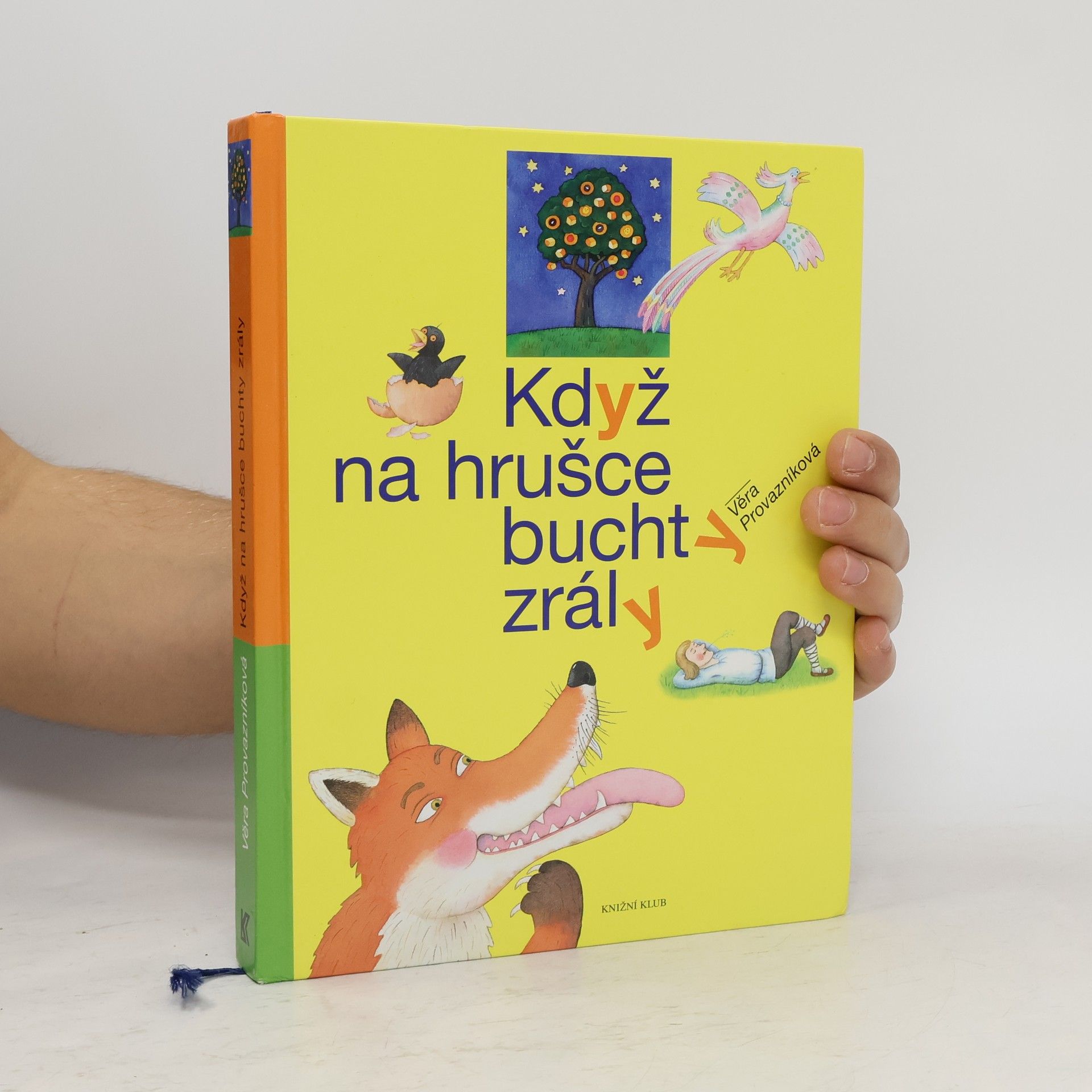 Věra Provazníková Když na hrušce buchty zrály