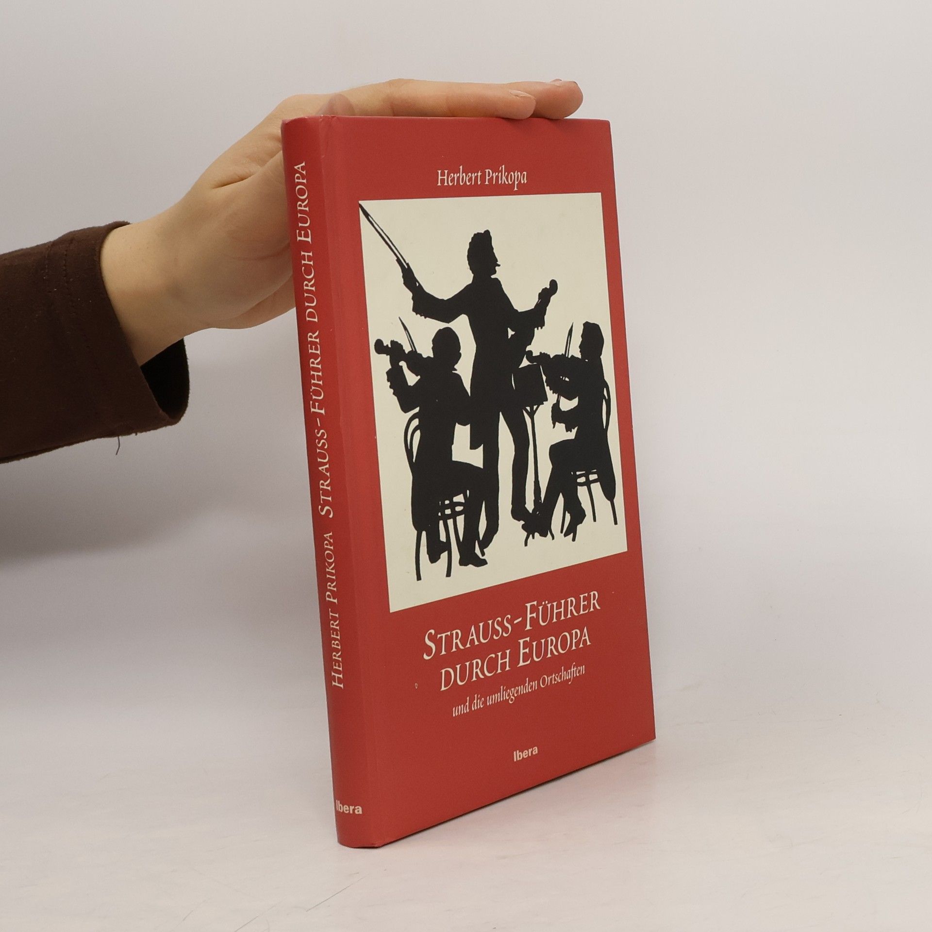 Herbert Prikopa Strauss-Führer durch Europa und die umliegenden Ortschaften