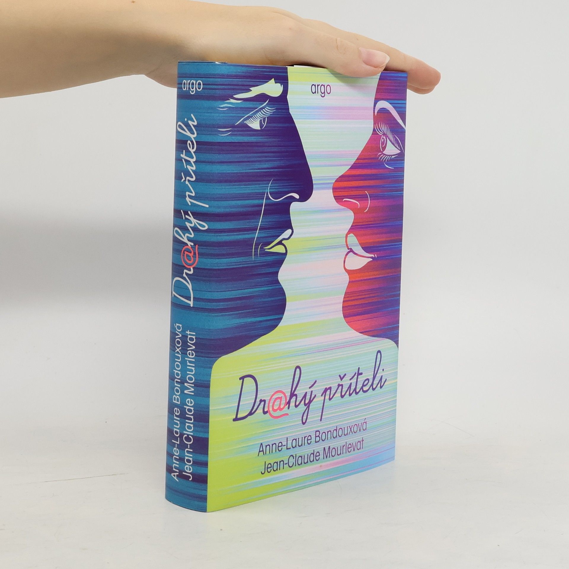 Anne Bondoux Drahý příteli