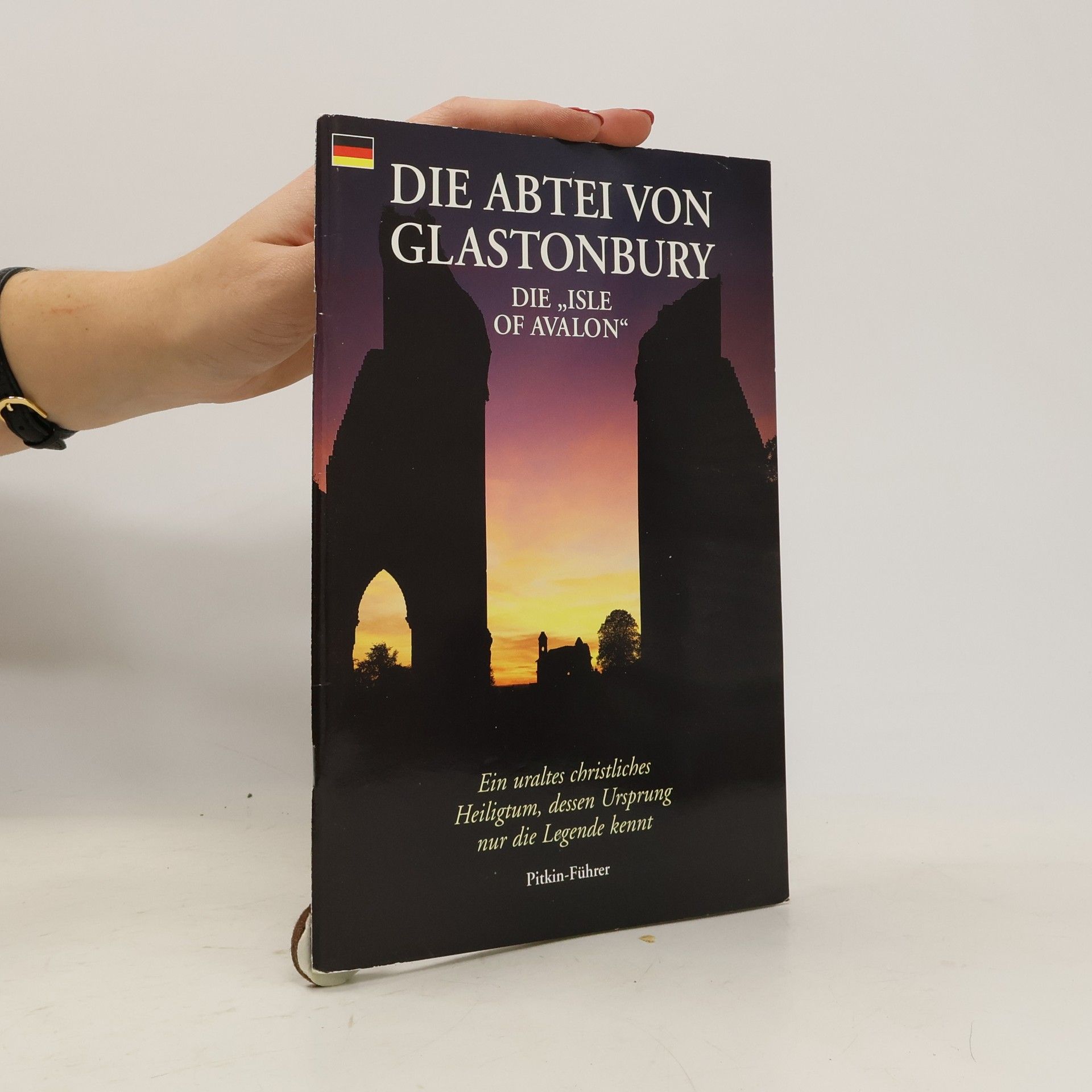 Autorenkollektiv Die Abtei von Glastonbury