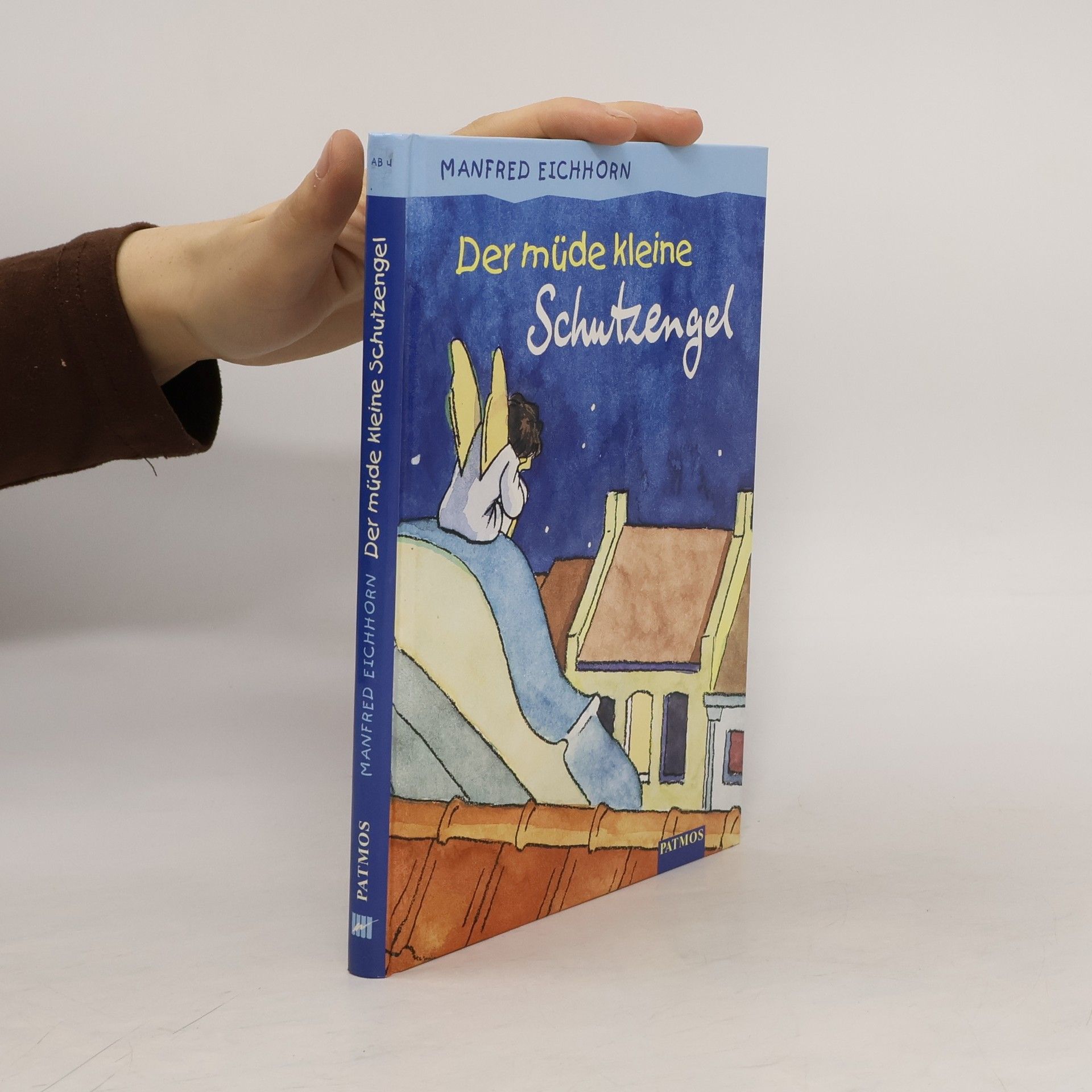 Manfred Eichhorn Der müde kleine Schutzengel