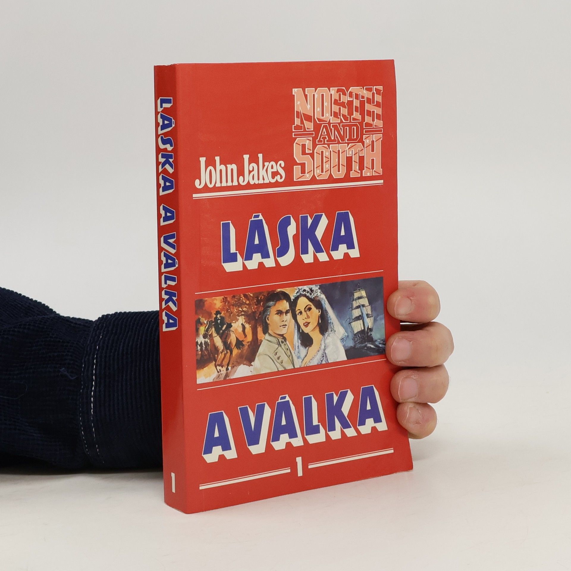 John Jakes Láska a válka 1