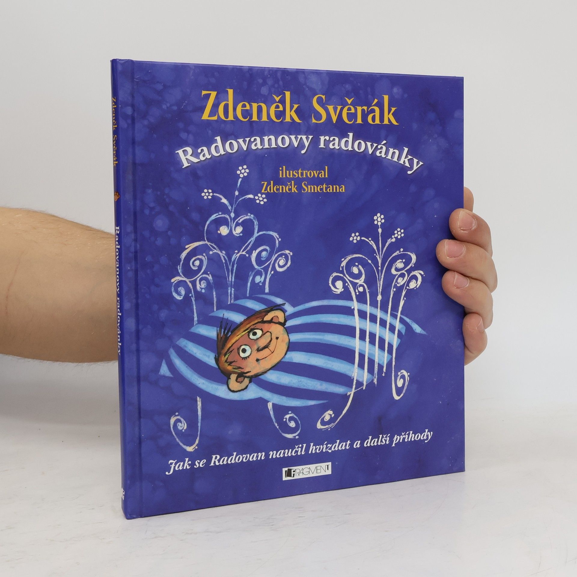 Zdeněk Smetana Radovanovy radovánky. Jak se Radovan naučil hvízdat a další příhody