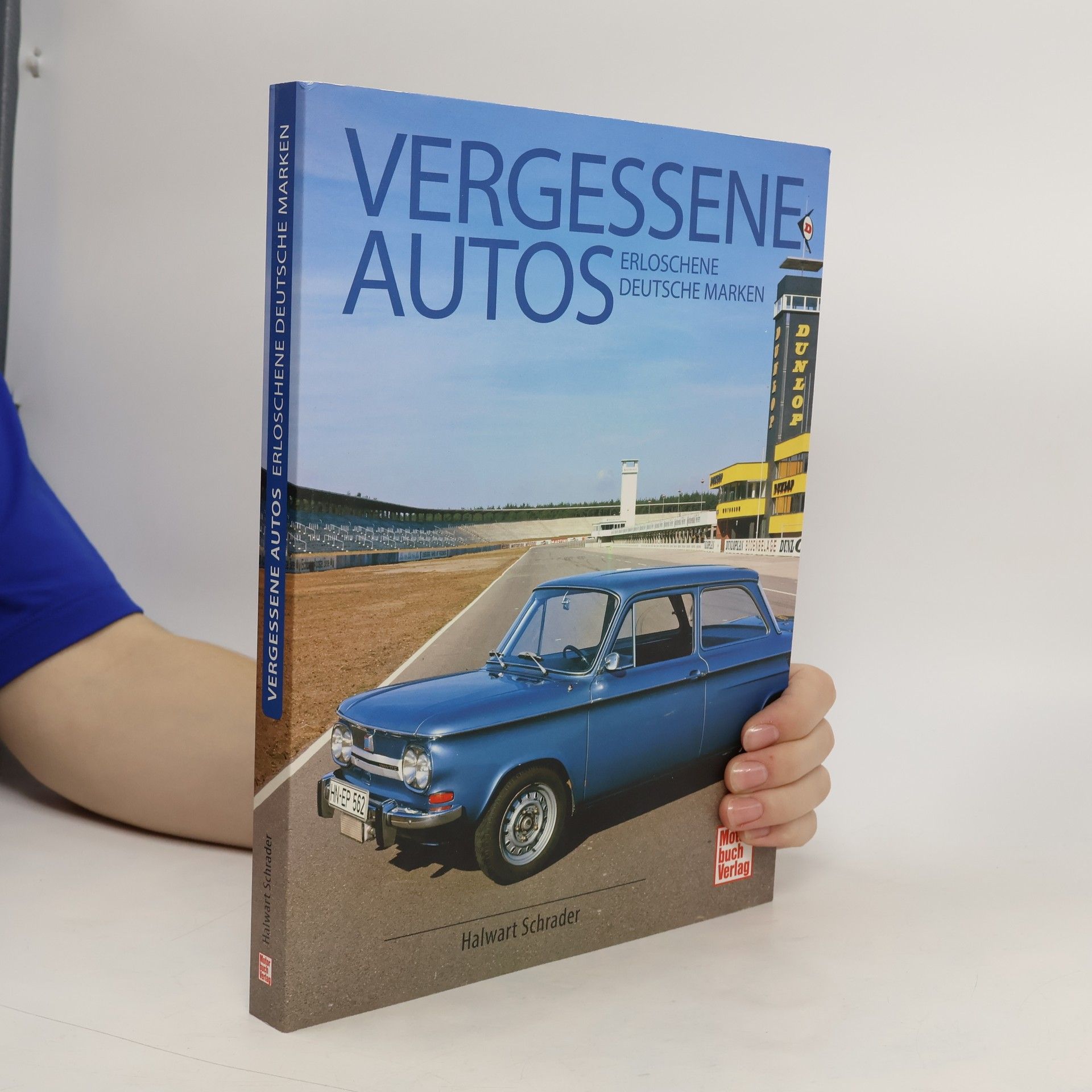 Halwart Schrader Vergessene Autos