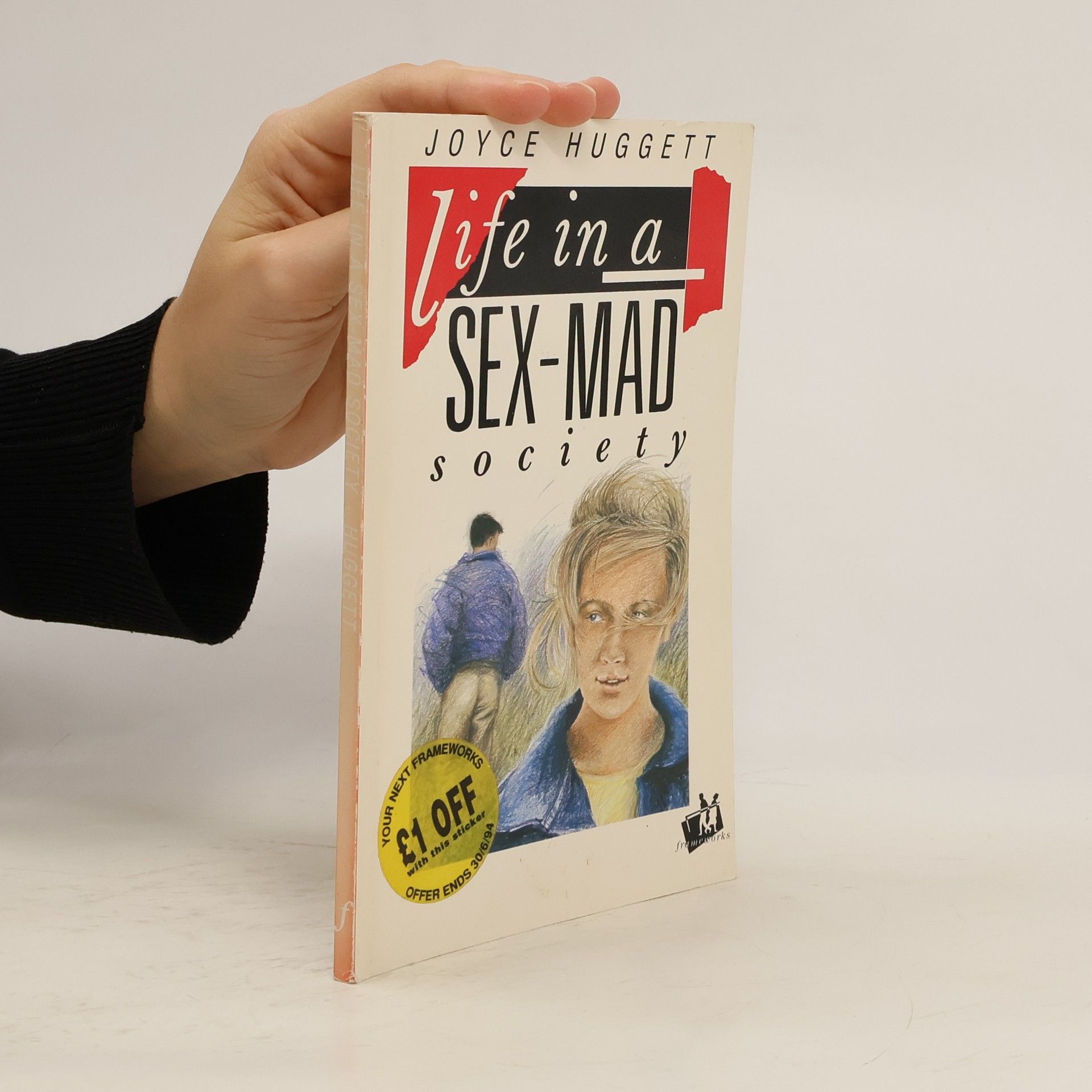 Frameworks: Life in a Sex-Mad Society