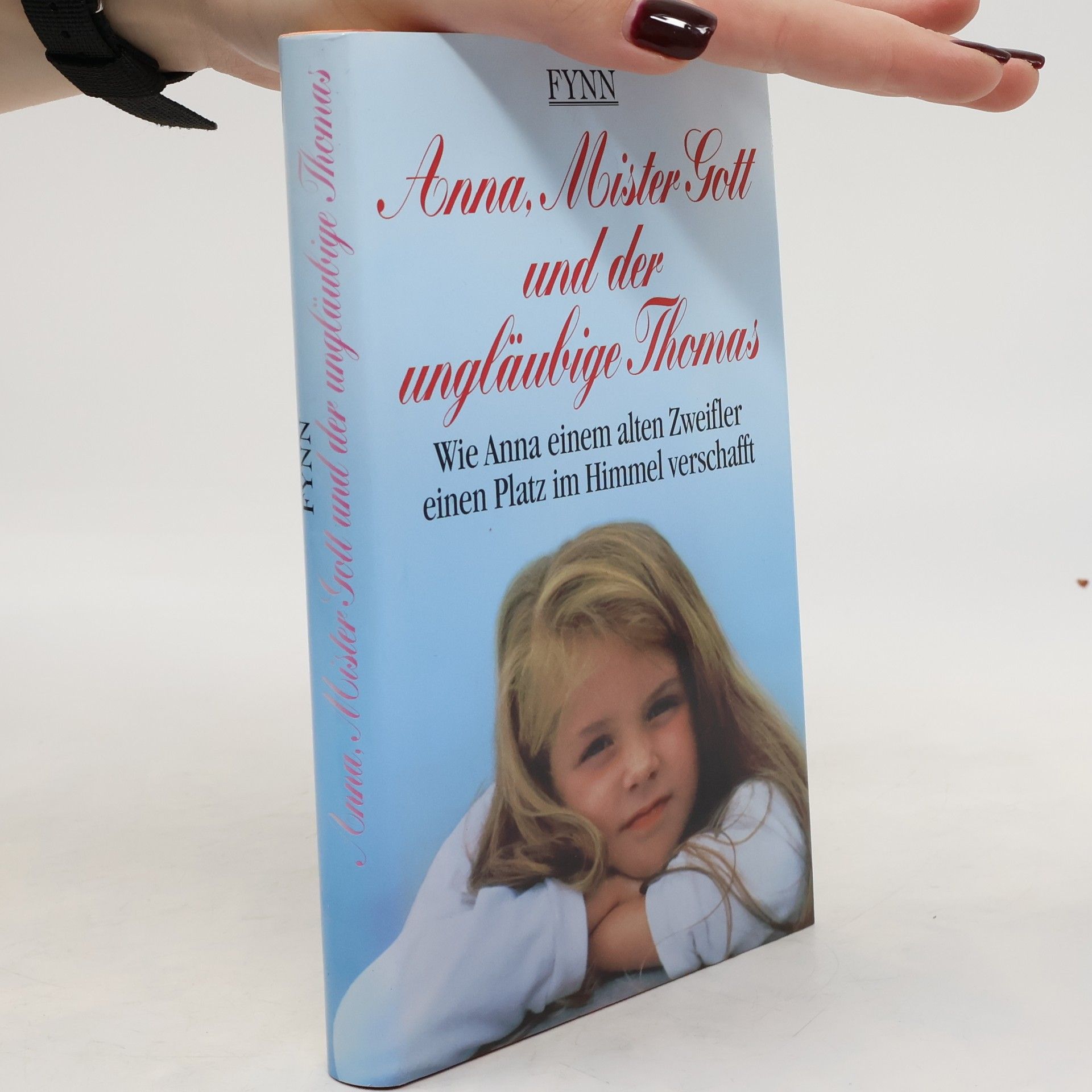 Fynn Anna, Mister Gott und der ungläubige Thomas