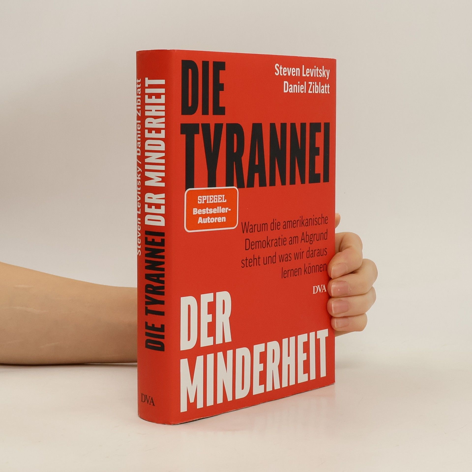 Steven Levitsky Die Tyrannei der Minderheit