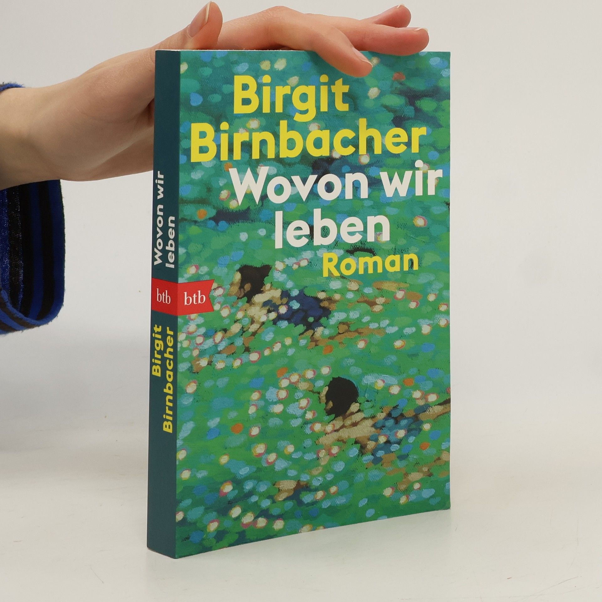 Birgit Birnbacher Wovon wir leben