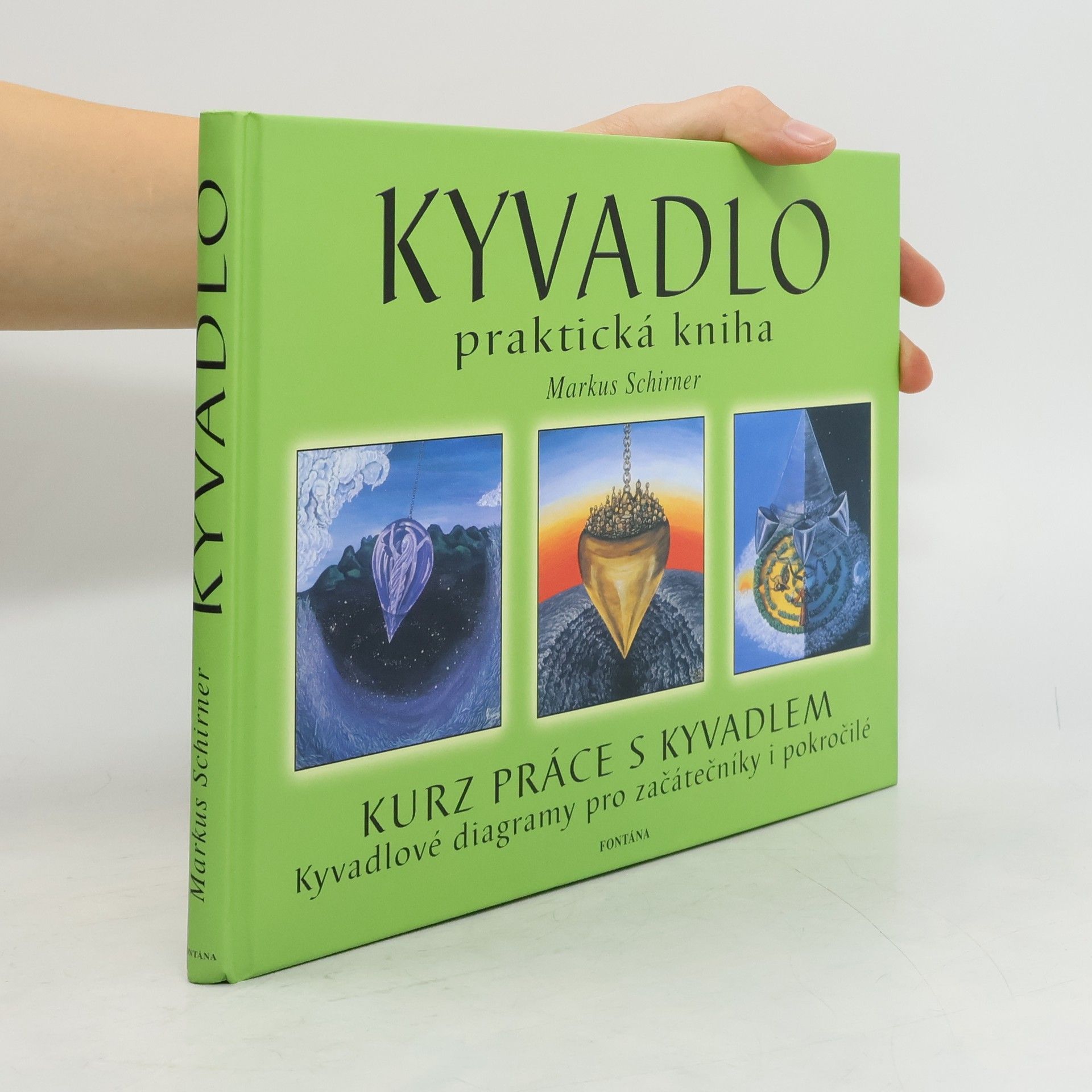 Markus Schirner Kyvadlo. Praktická kniha