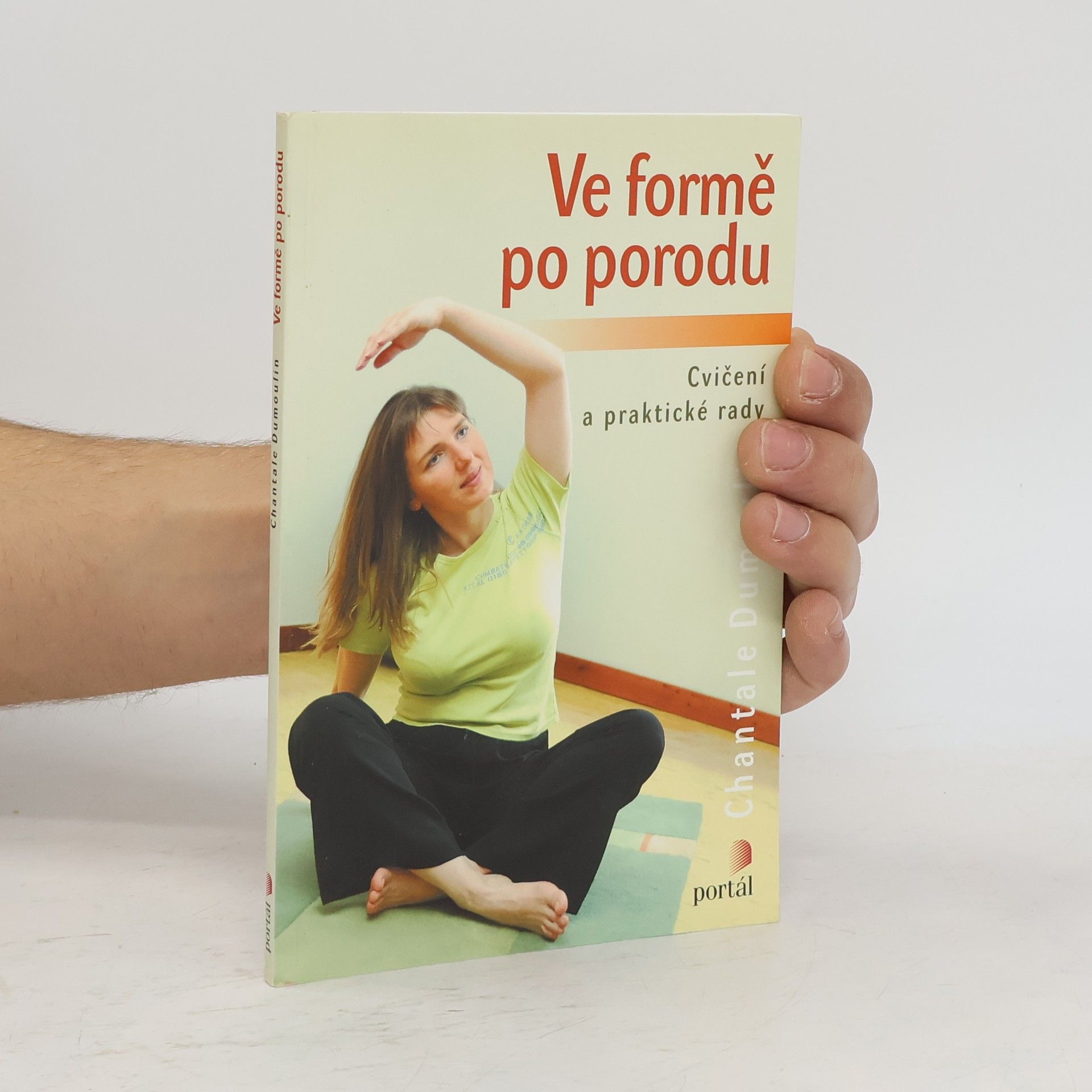 Ve formě po porodu : cvičení a praktické rady