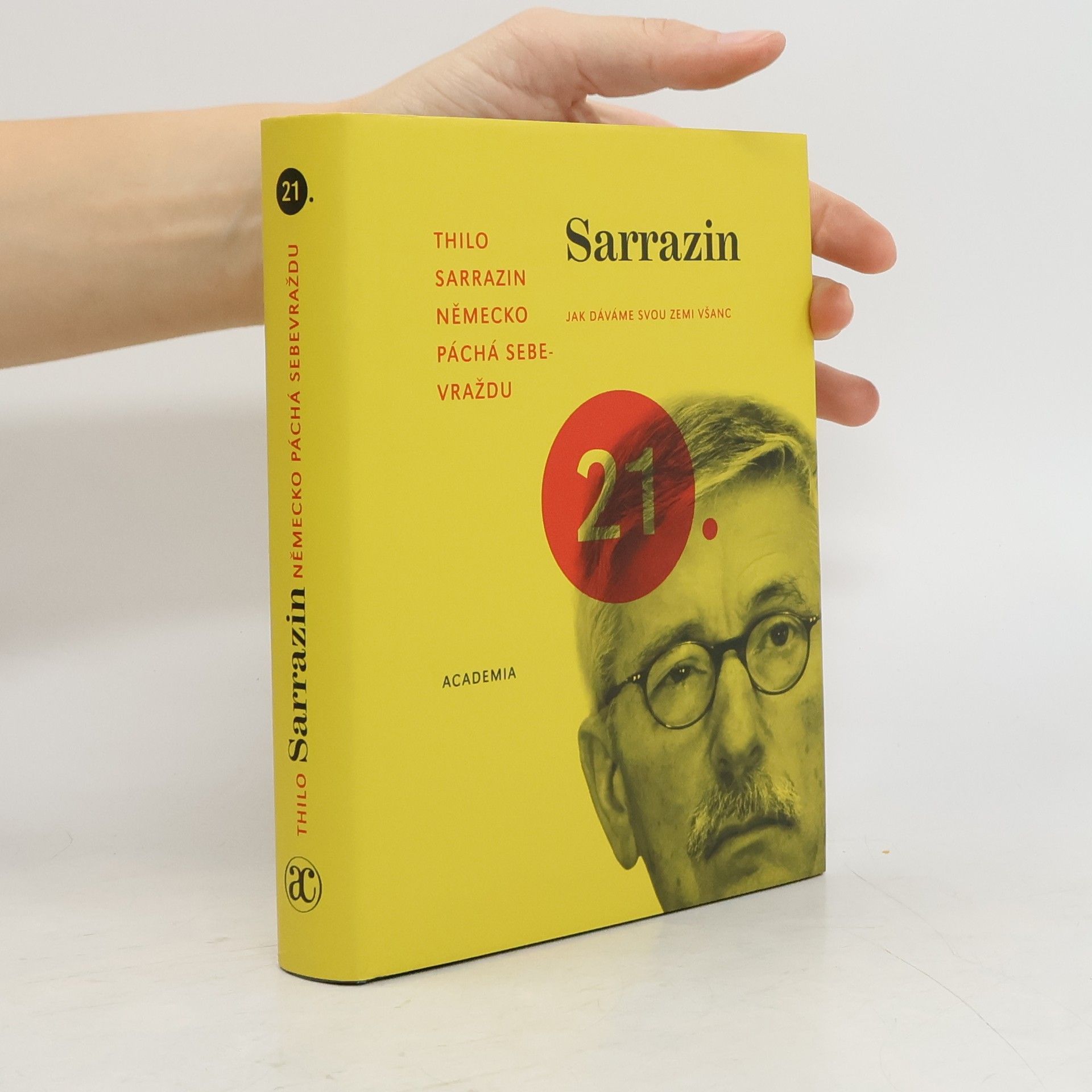 Thilo Sarrazin Německo páchá sebevraždu. Jak dáváme svou zemi všanc