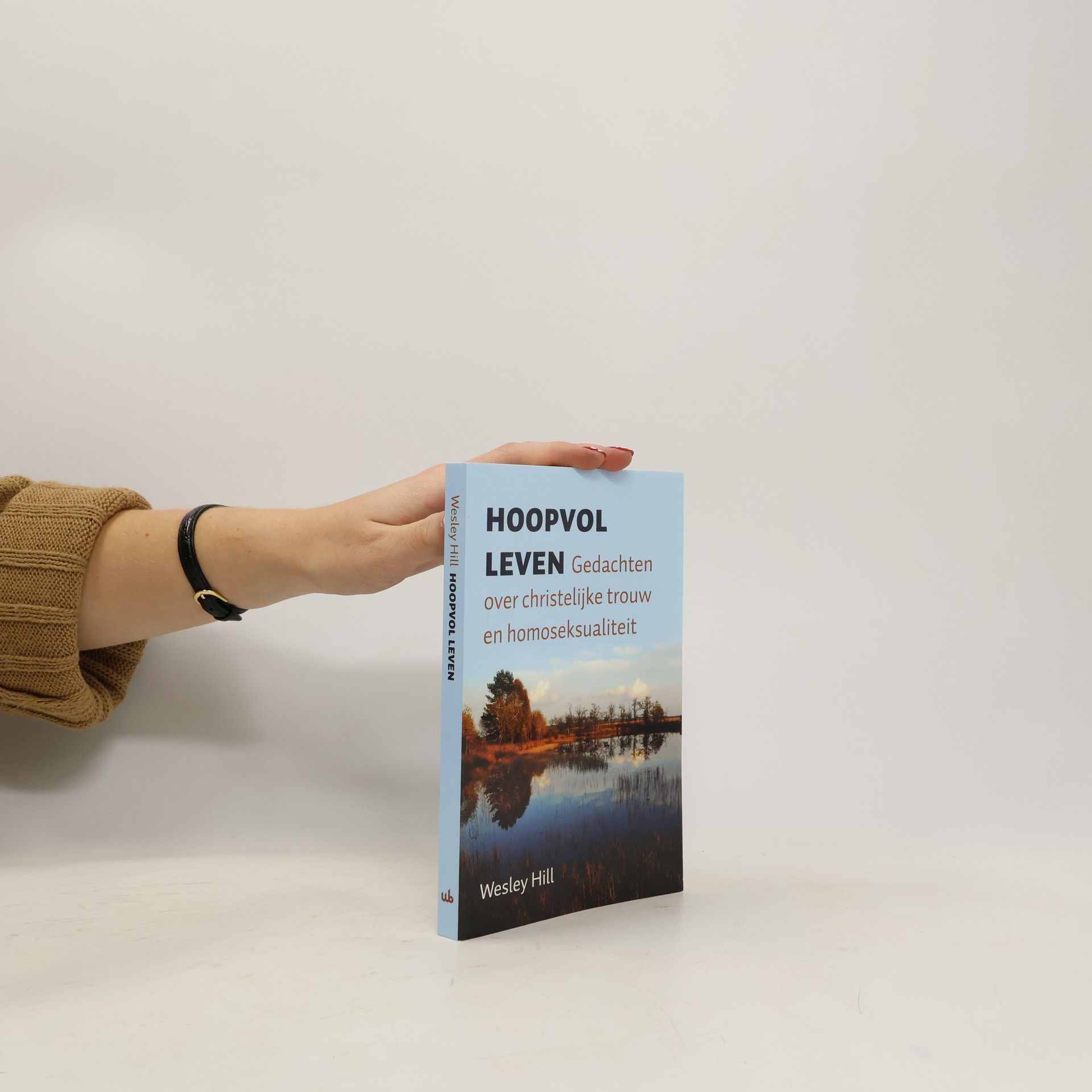 Wesley Hill Hoopvol leven