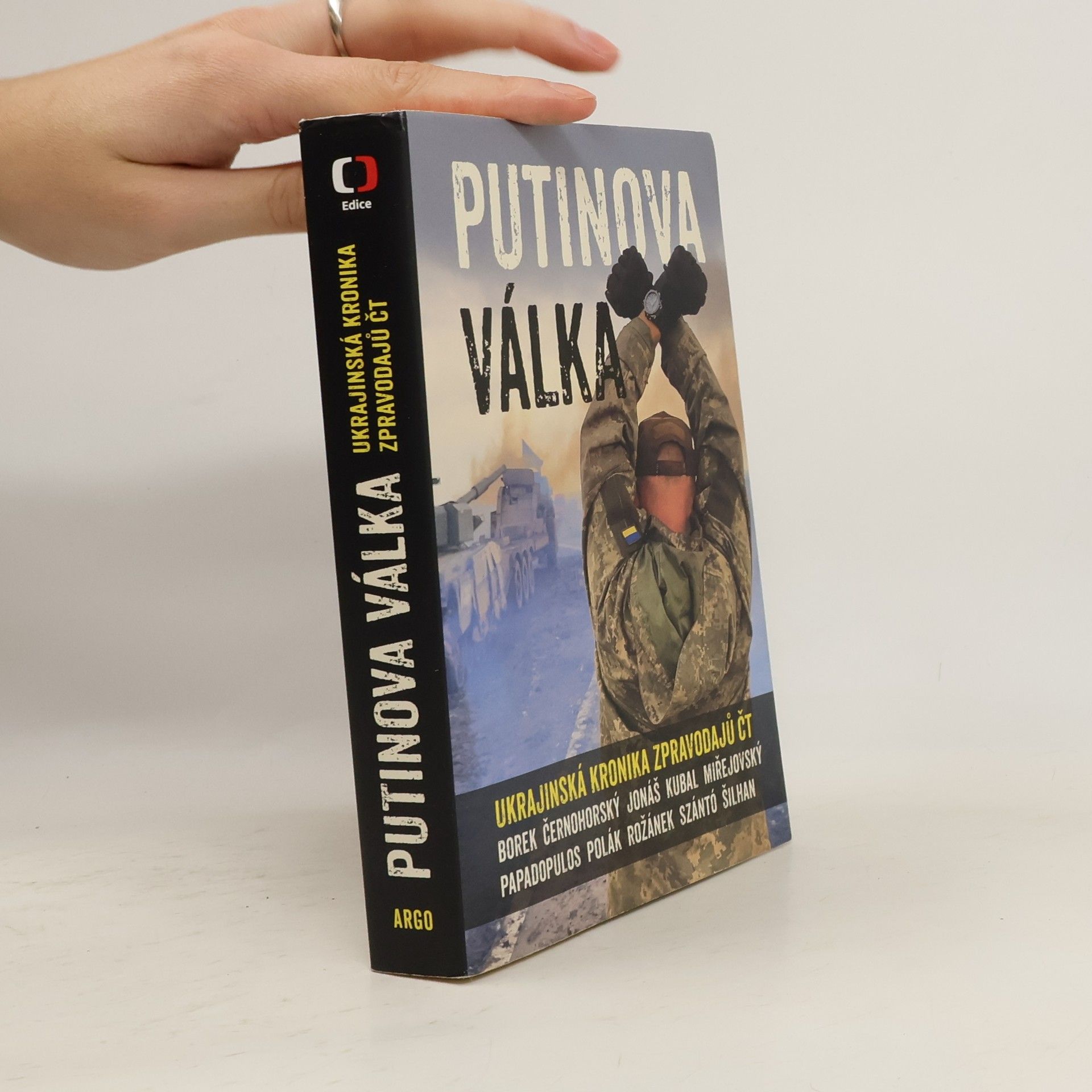 Kolektiv autorů Putinova válka. Ukrajinská kronika zpravodajů ČT