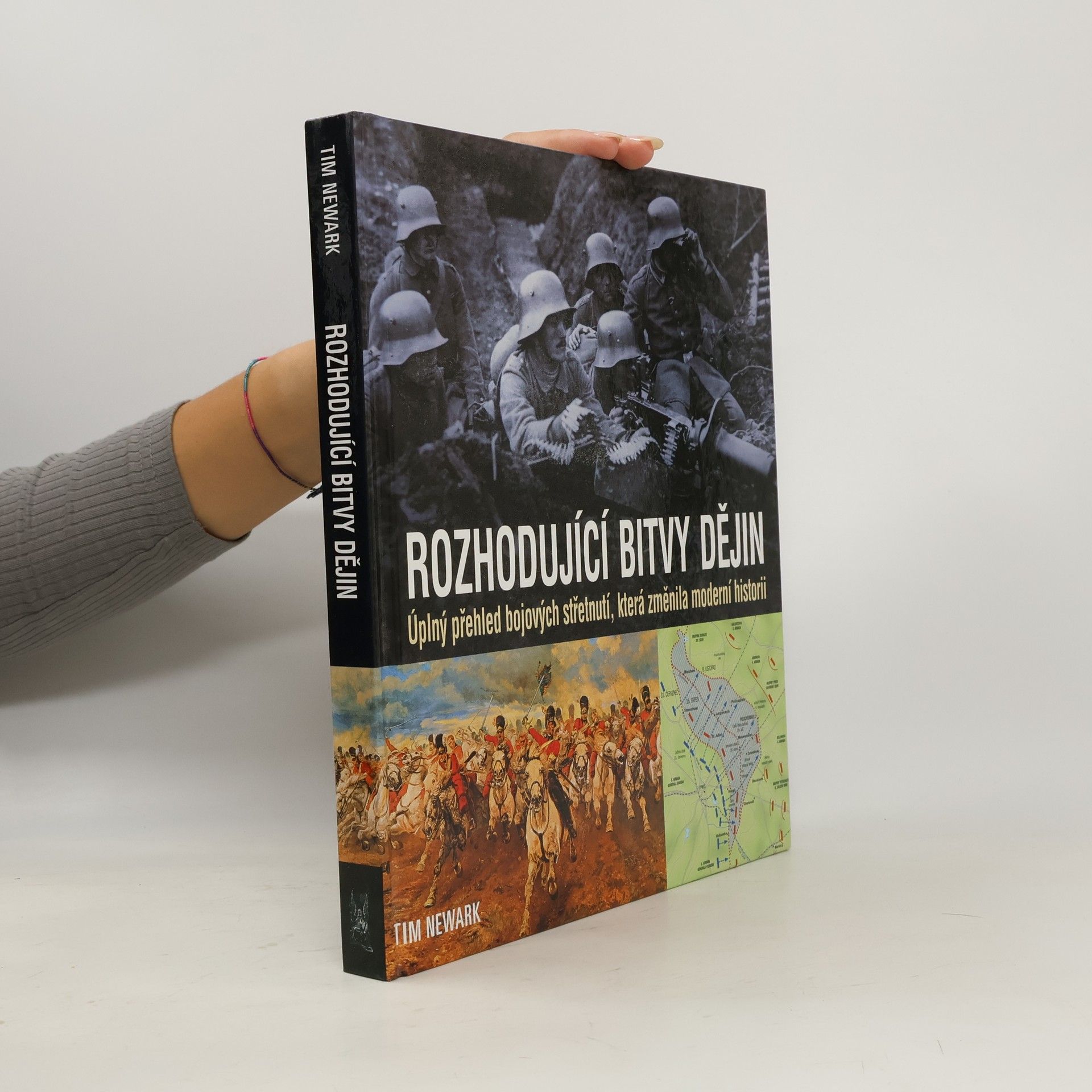 Tim Newark Rozhodující bitvy dějin