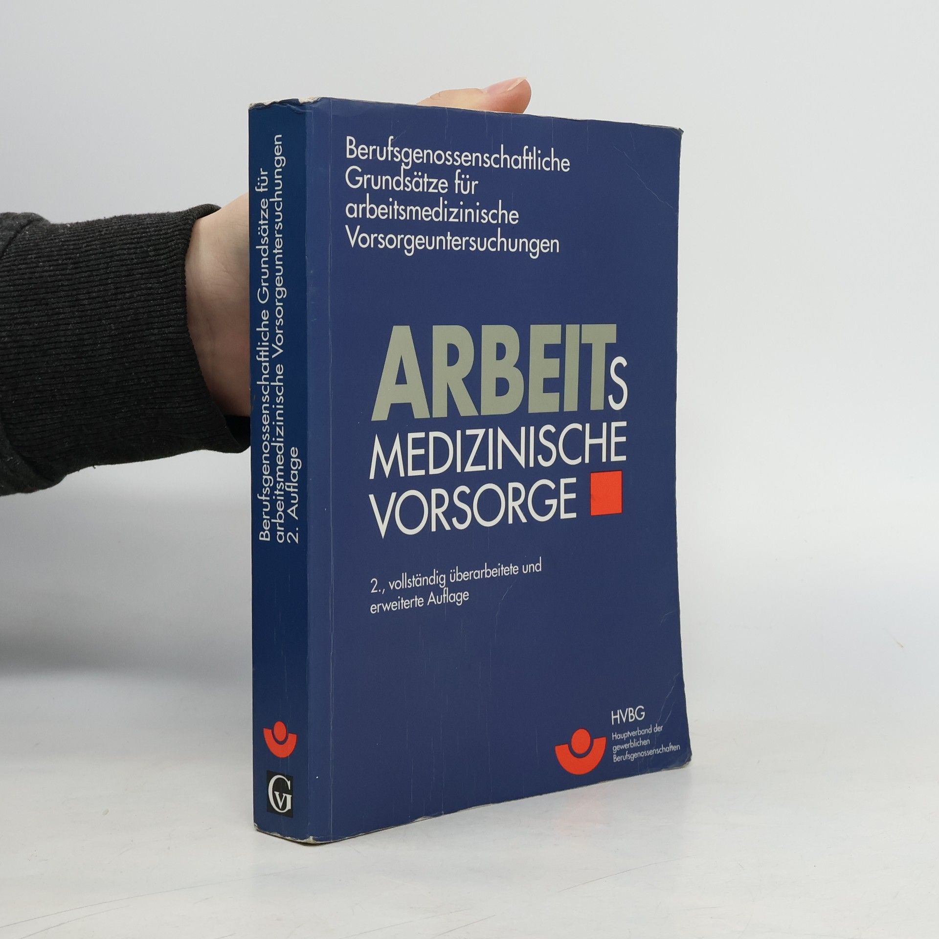 Collectif d'auteurs Berufsgenossenschaftliche Grundsätze für arbeitsmedizinische Vorsorgeuntersuchungen