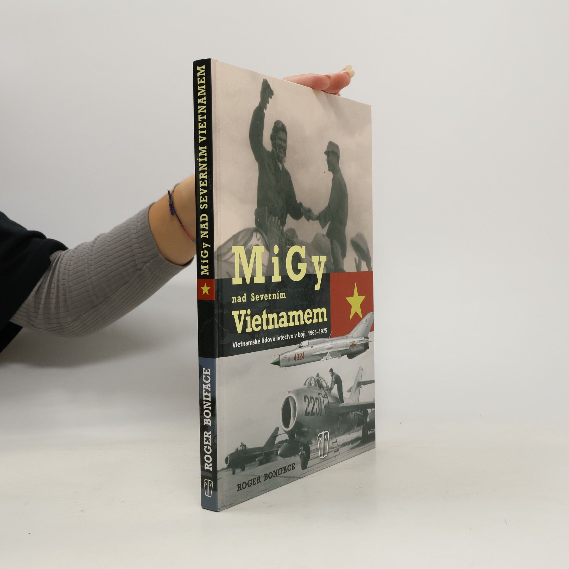 Roger Boniface MiGy nad severním Vietnamem