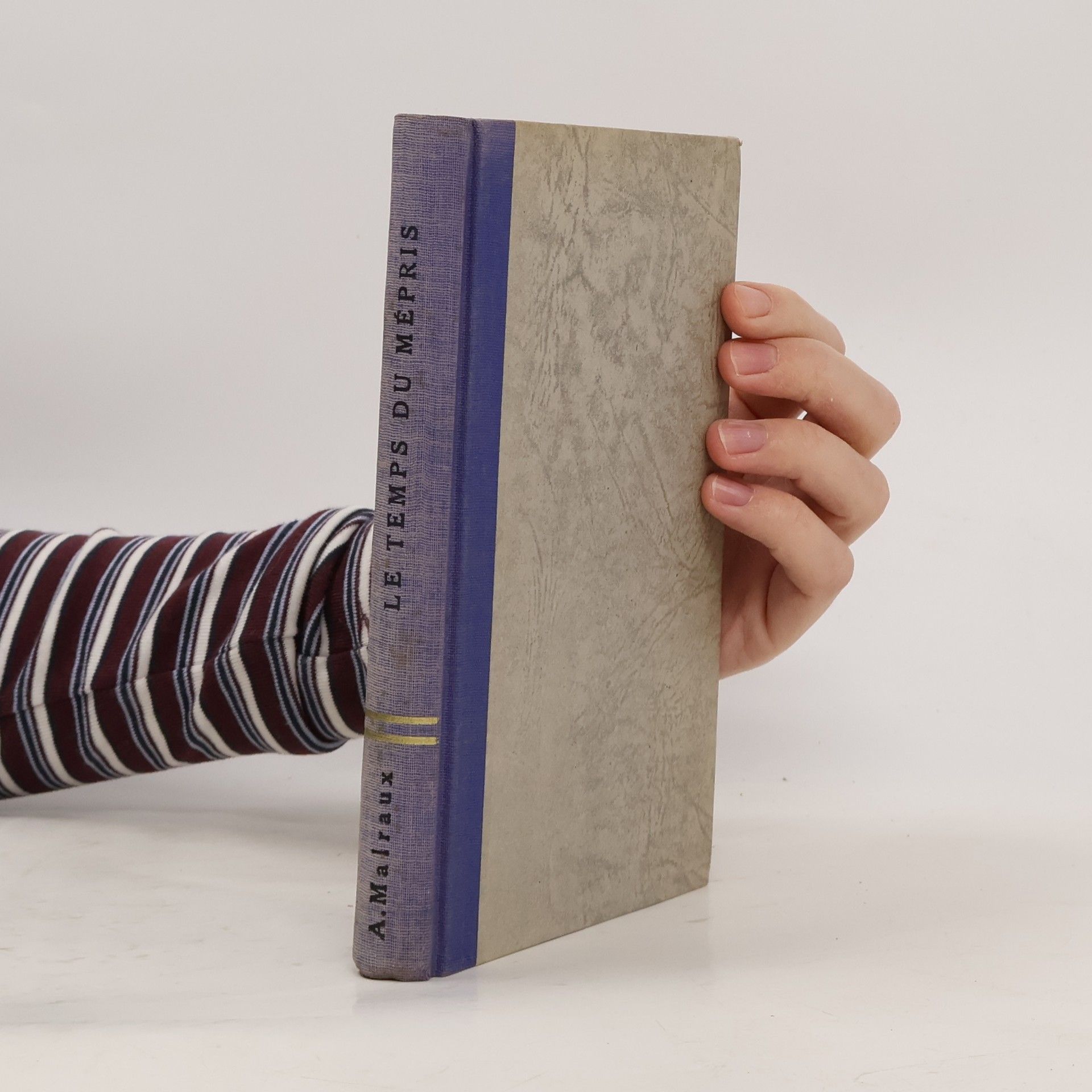 André Malraux Le Temps du mépris