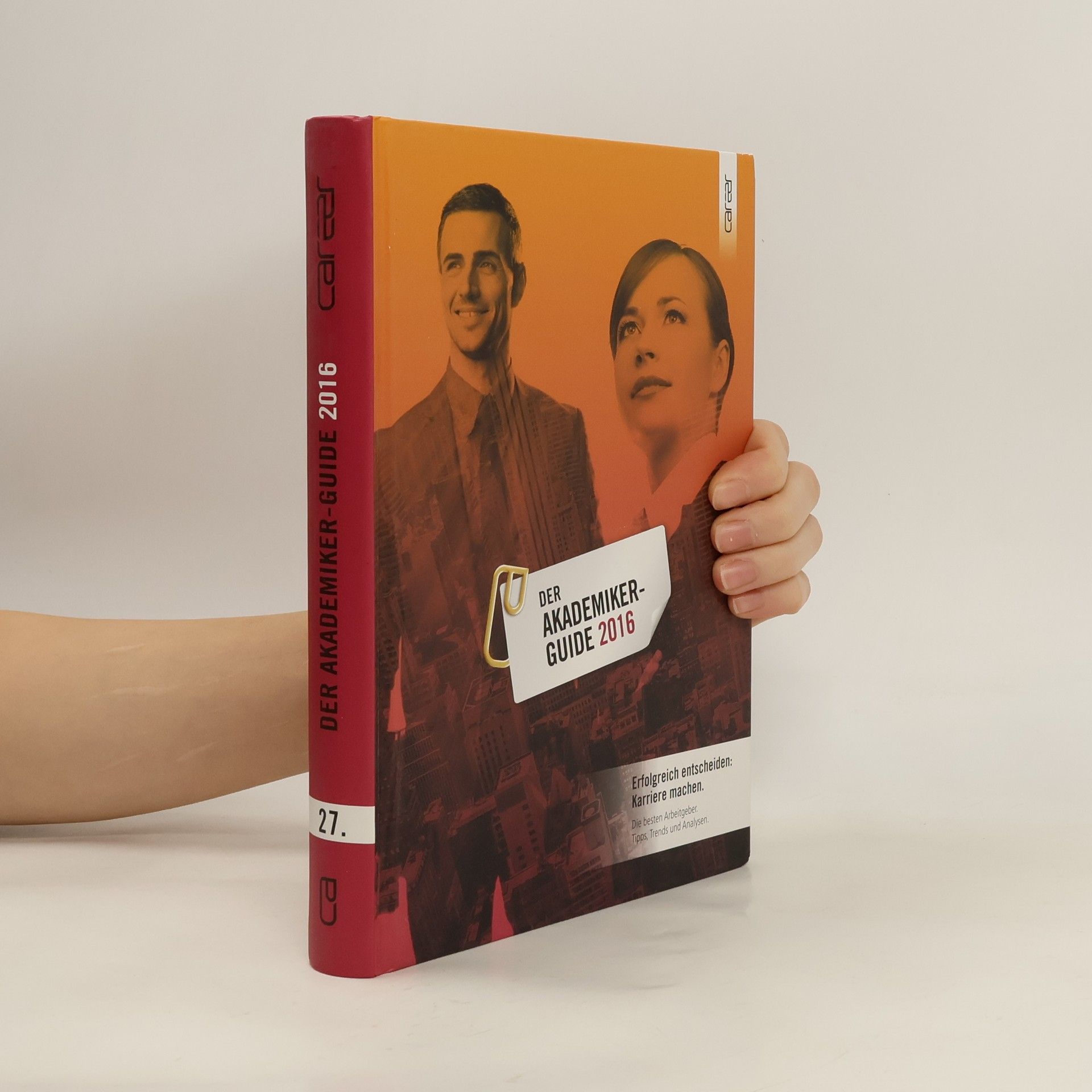 Der Akademiker-Guide 2016 von Career