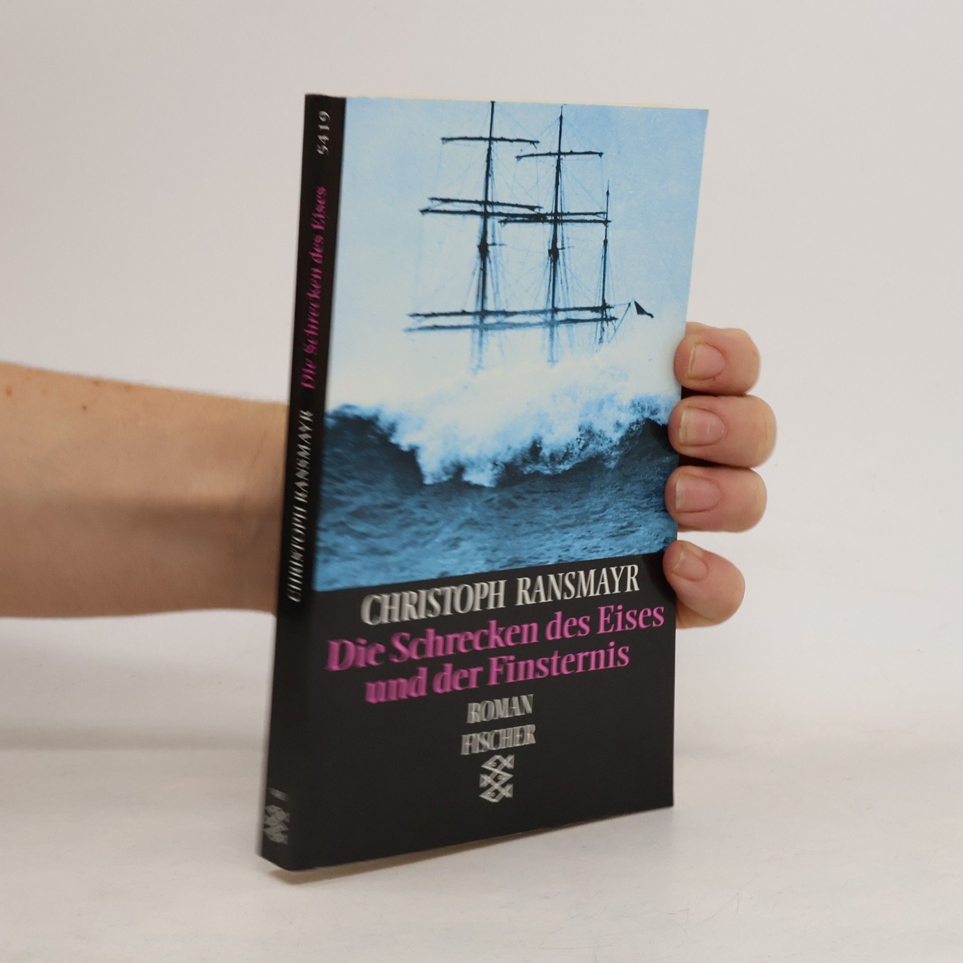 Christoph Ransmayr Die Schrecken des Eises und der Finsternis