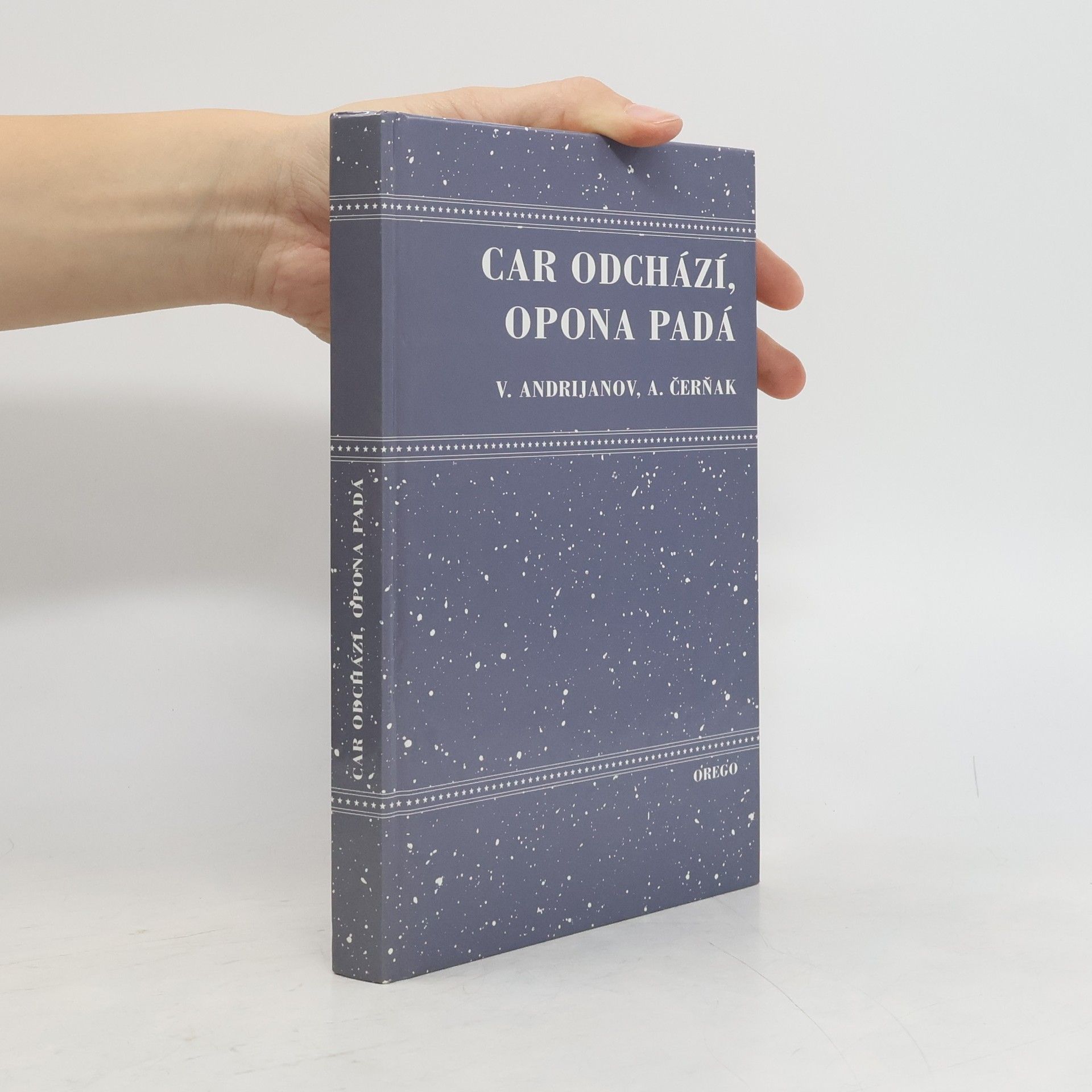 Wiktor Iwanowitsch Andrijanow Car odchází, opona padá